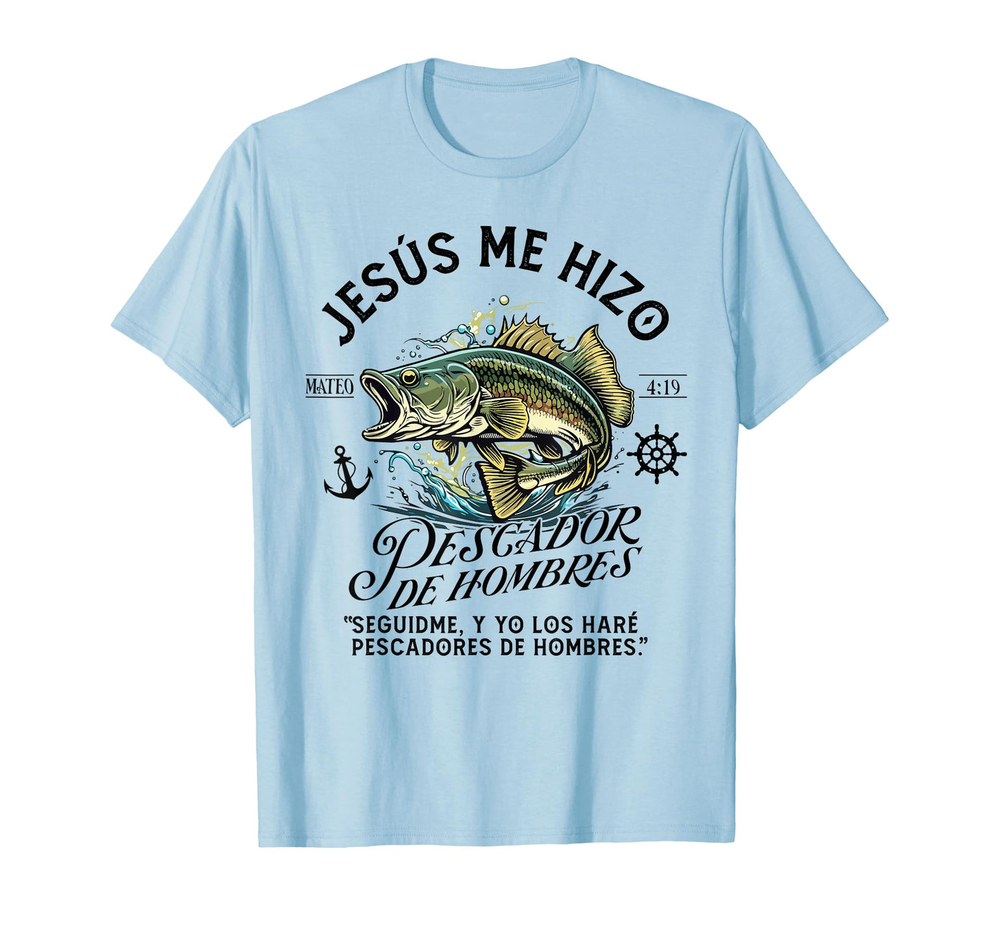 Pescador de Hombres, Mateo 4:19, Arte Bíblico Jesús Me Hizo T-Shirt