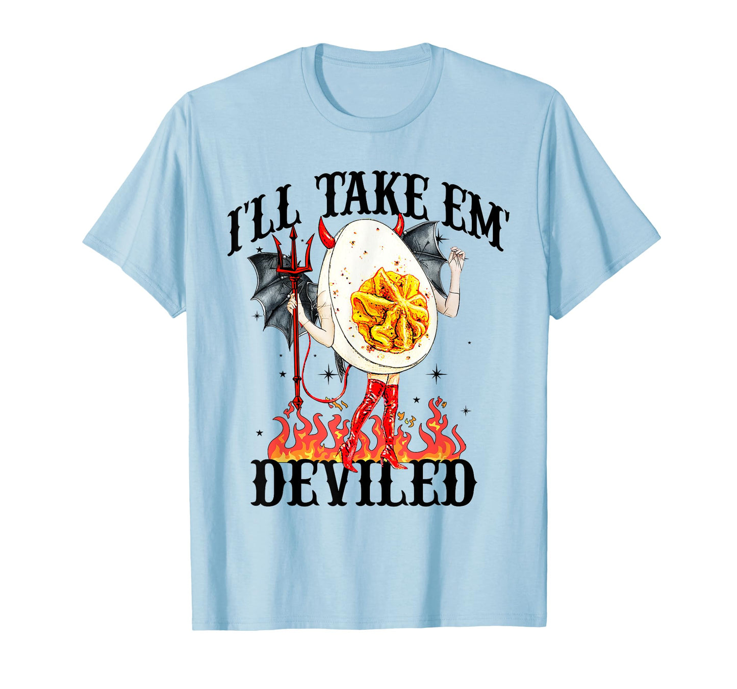 I'll Take Em' Funny Thanksgiving Dinner Deviled Egg Lover T-Shirt
