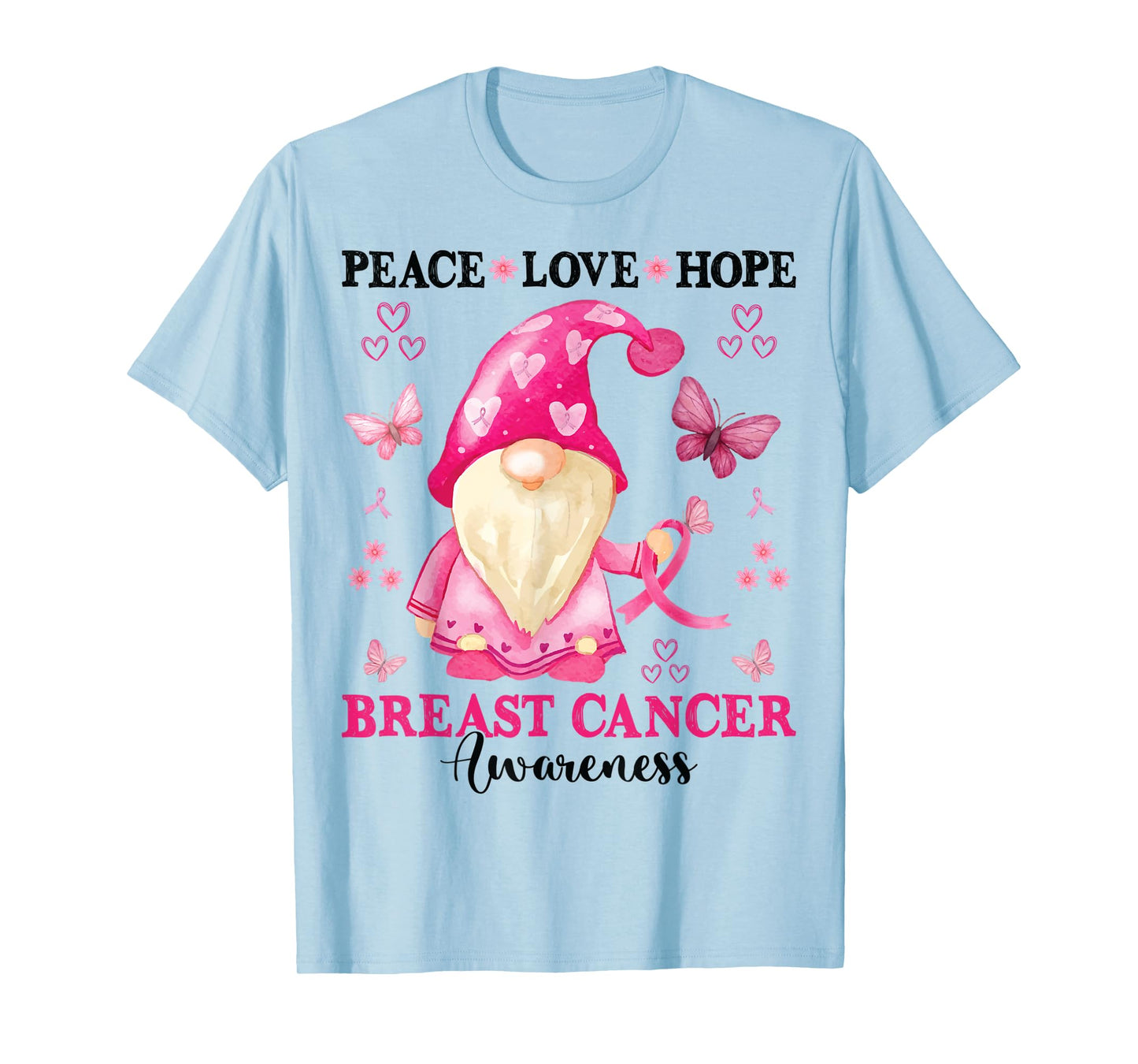Peace Love Hope Gnome Breast Cancer Awareness Support Pink T-Shirt