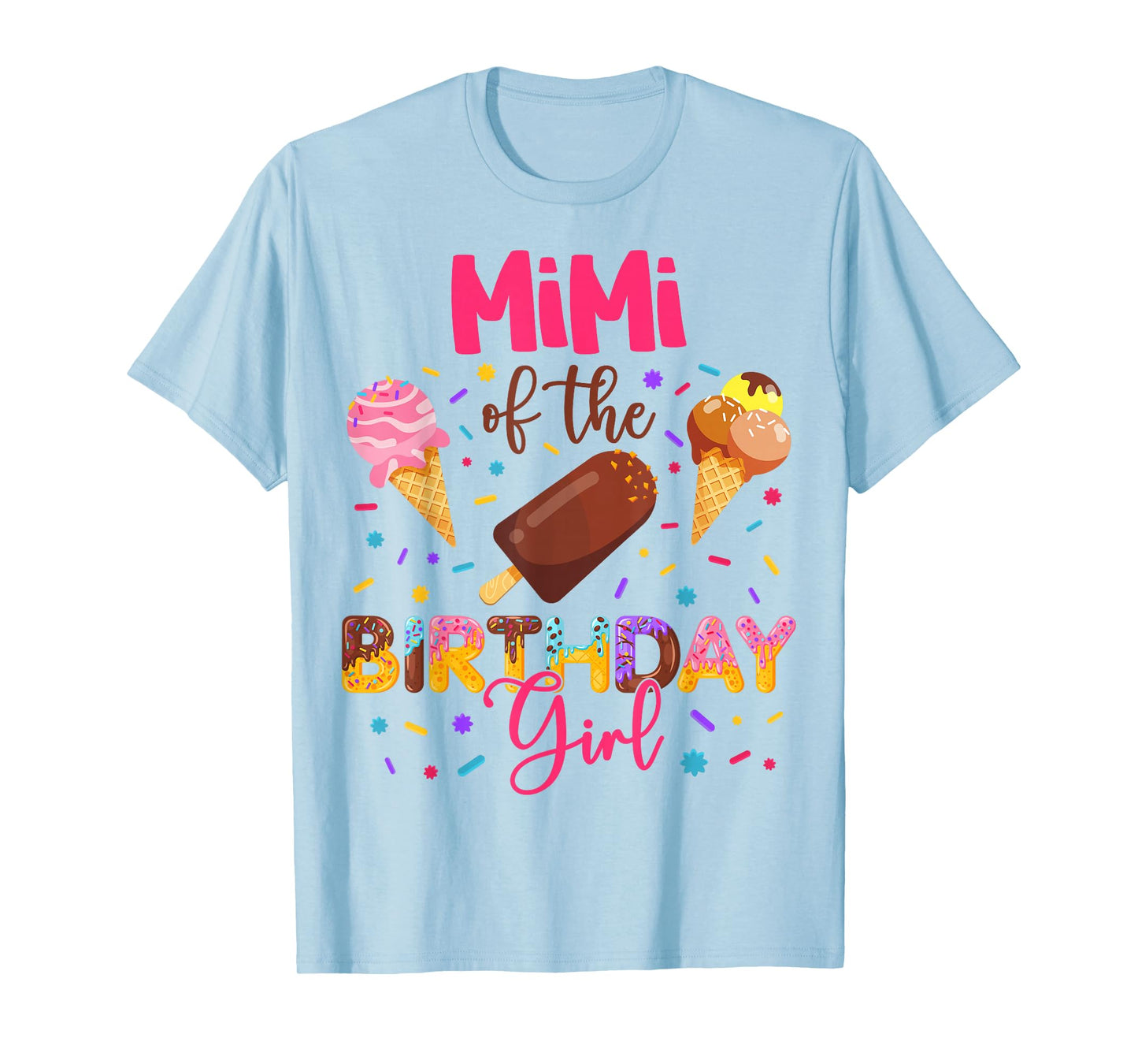Mimi of The Birthday Girl Ice Cream Birthday Family Party T-Shirt