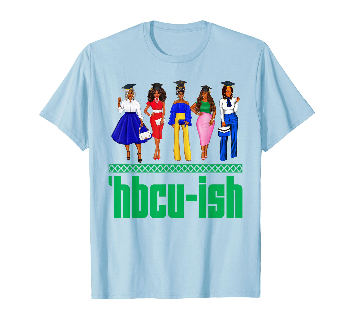 HBCU-Ish Historically Black Colleges And Universities Girls T-Shirt