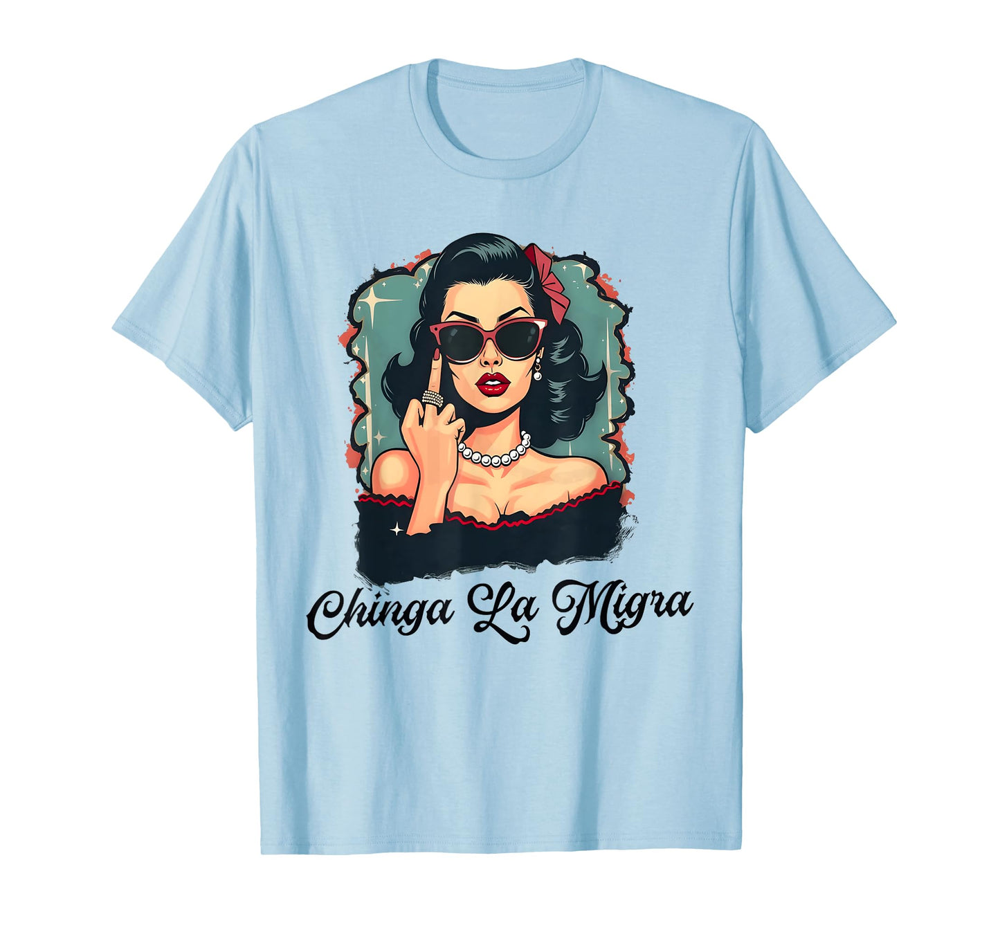 Chinga La Migra Pro immigration T-Shirt