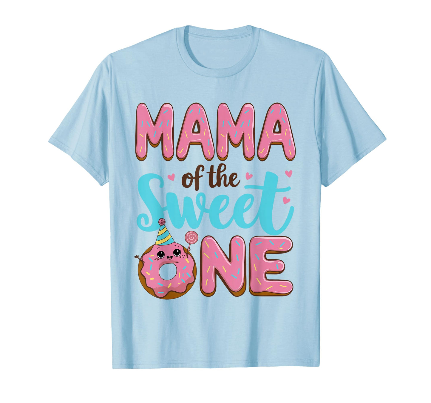 Mama of The Sweet One 1st Birthday Girl Donut Party Mom T-Shirt