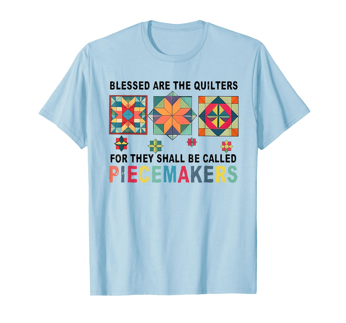 Cute Quilting For Women Grandma Quilters Sewing Piecemaker T-Shirt