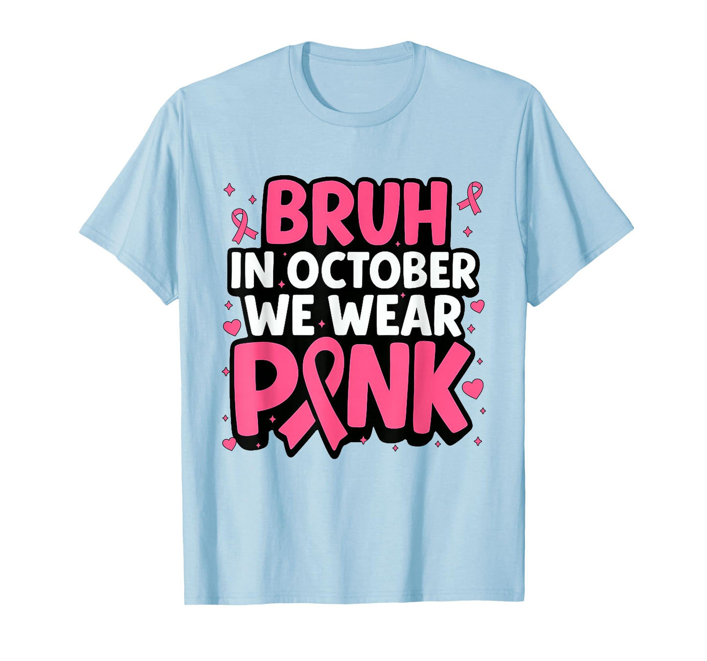 Breast Cancer Bruh in October We Wear Pink Toddler Boys Kids T-Shirt