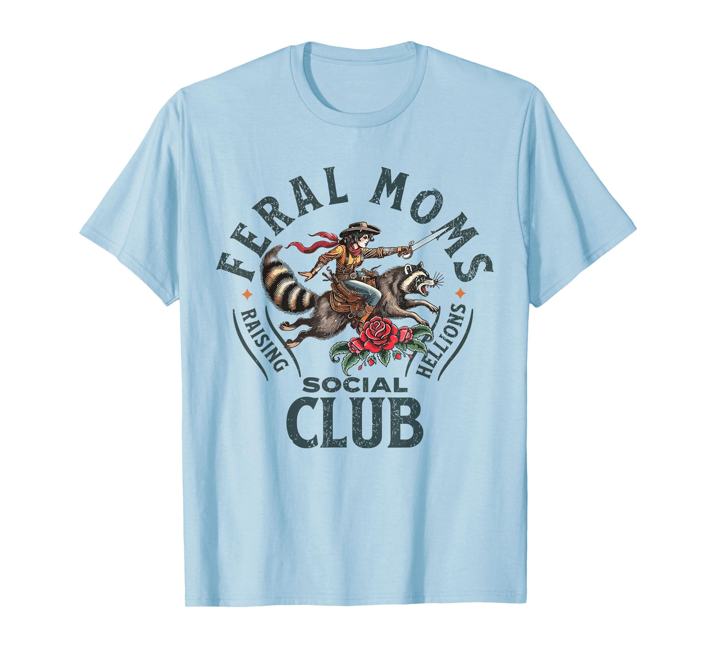 Feral Moms Social Club Funny Racoon Somebody's Feral Wife T-Shirt