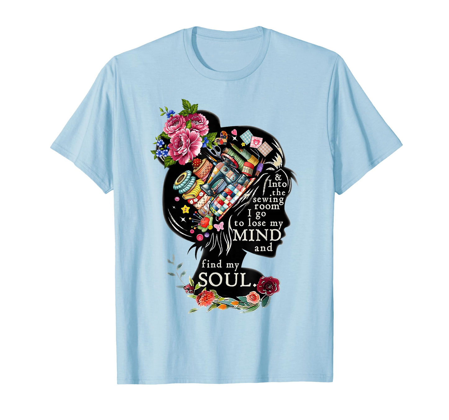 Cute Women Quilting Sewer Sewing and Into The Sewing Room T-Shirt