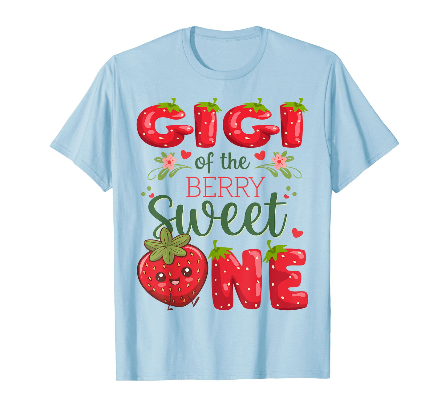 Gigi Of The Berry Sweet One 1St Birthday Strawberry T-Shirt