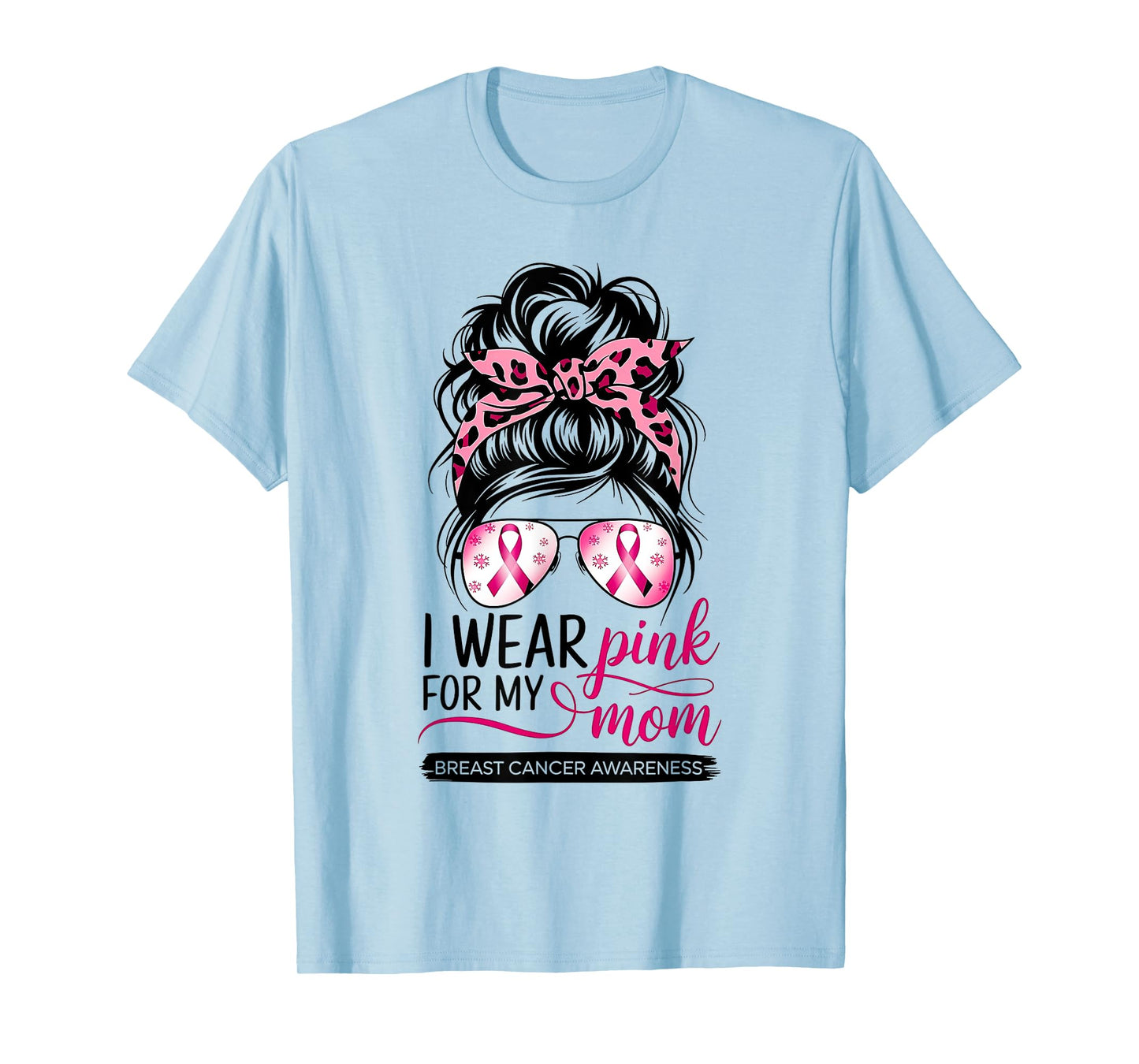 I Wear Pink For My Mom Breast Cancer Awareness Girls Support T-Shirt