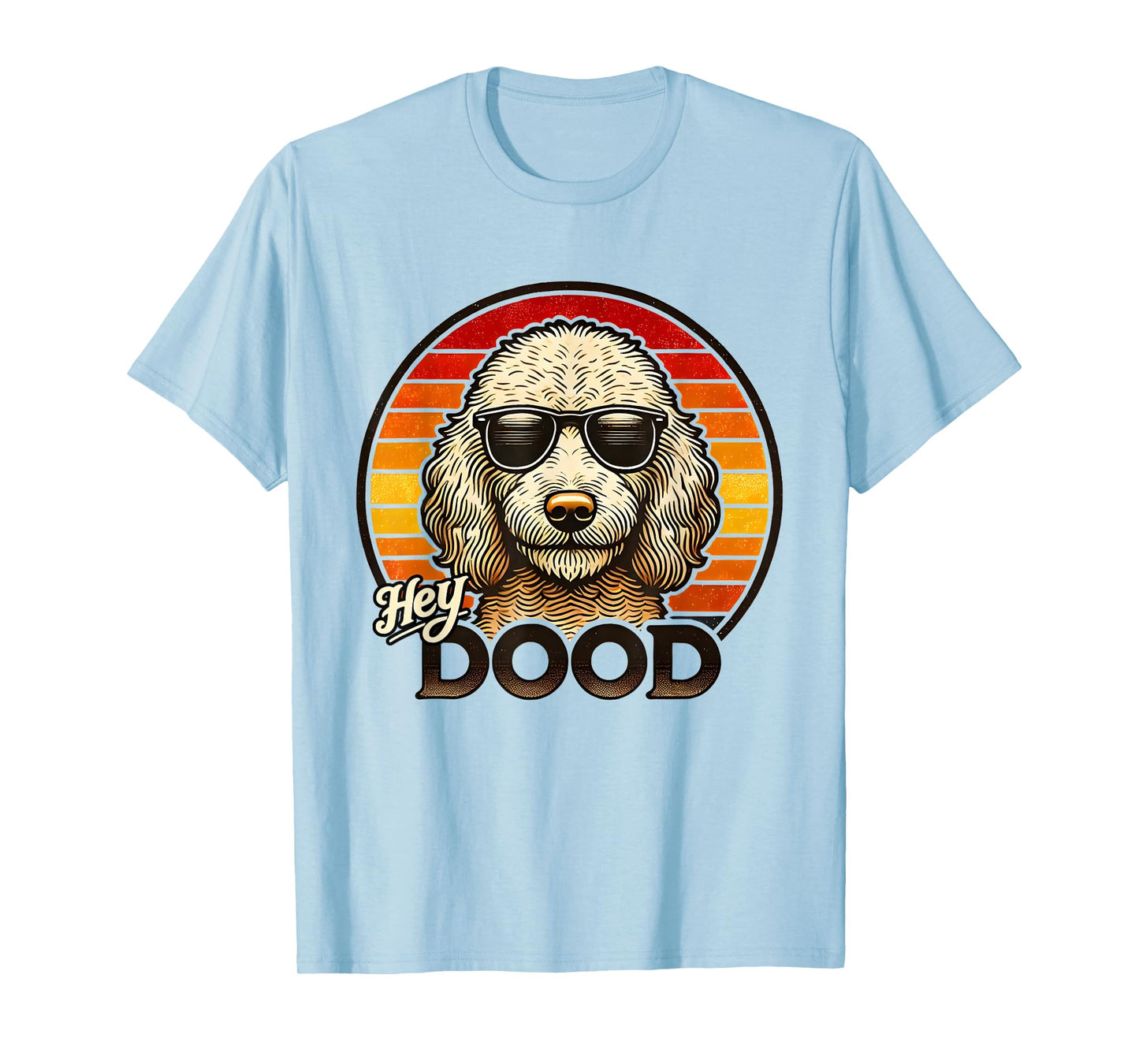 Hey Dood Cute Funny Vintage Retro Dog Goldendoodle Gift Idea T-Shirt