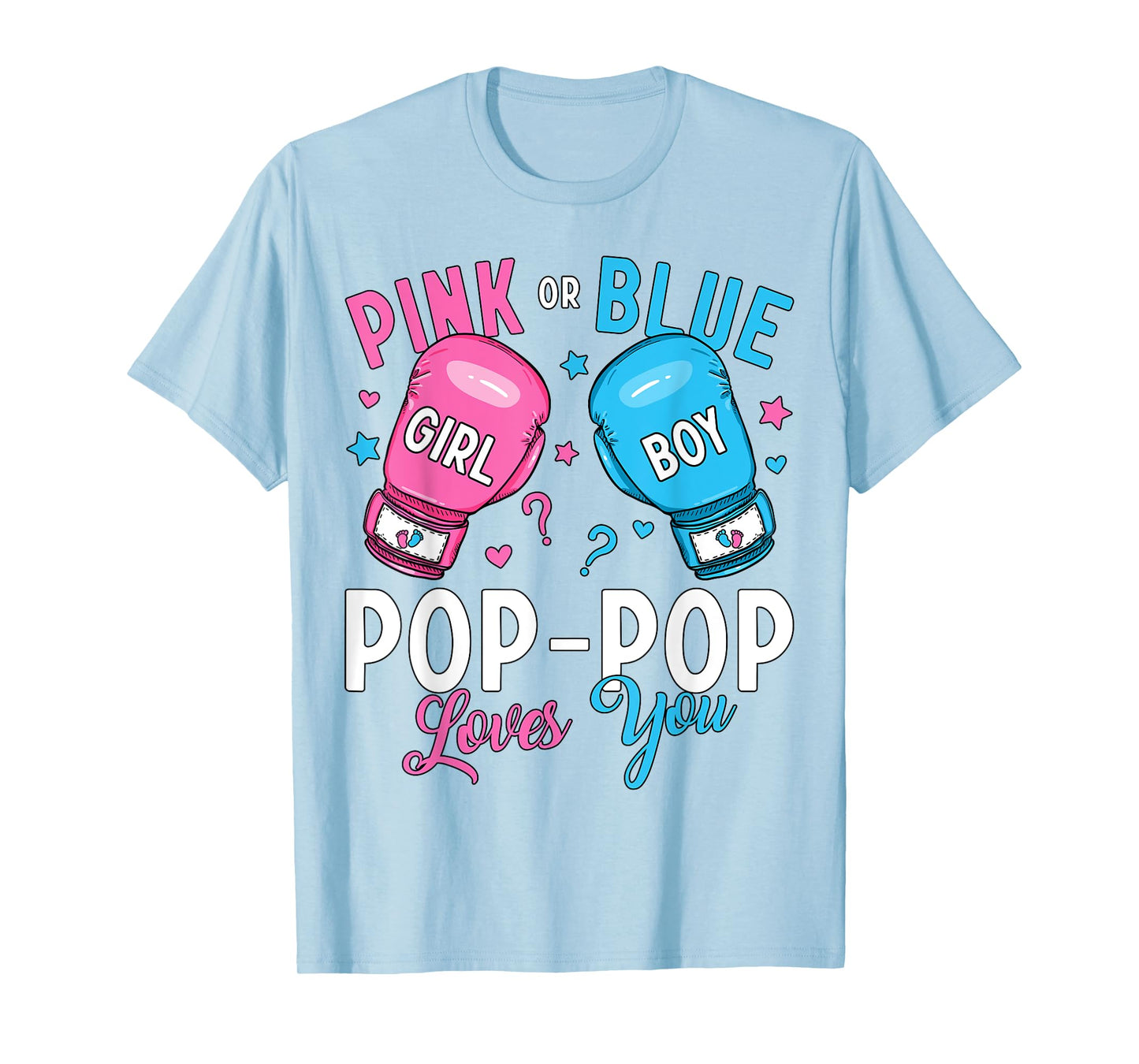 Pink Or Blue Pop-Pop Loves You Boxing Gender Reveal Party T-Shirt