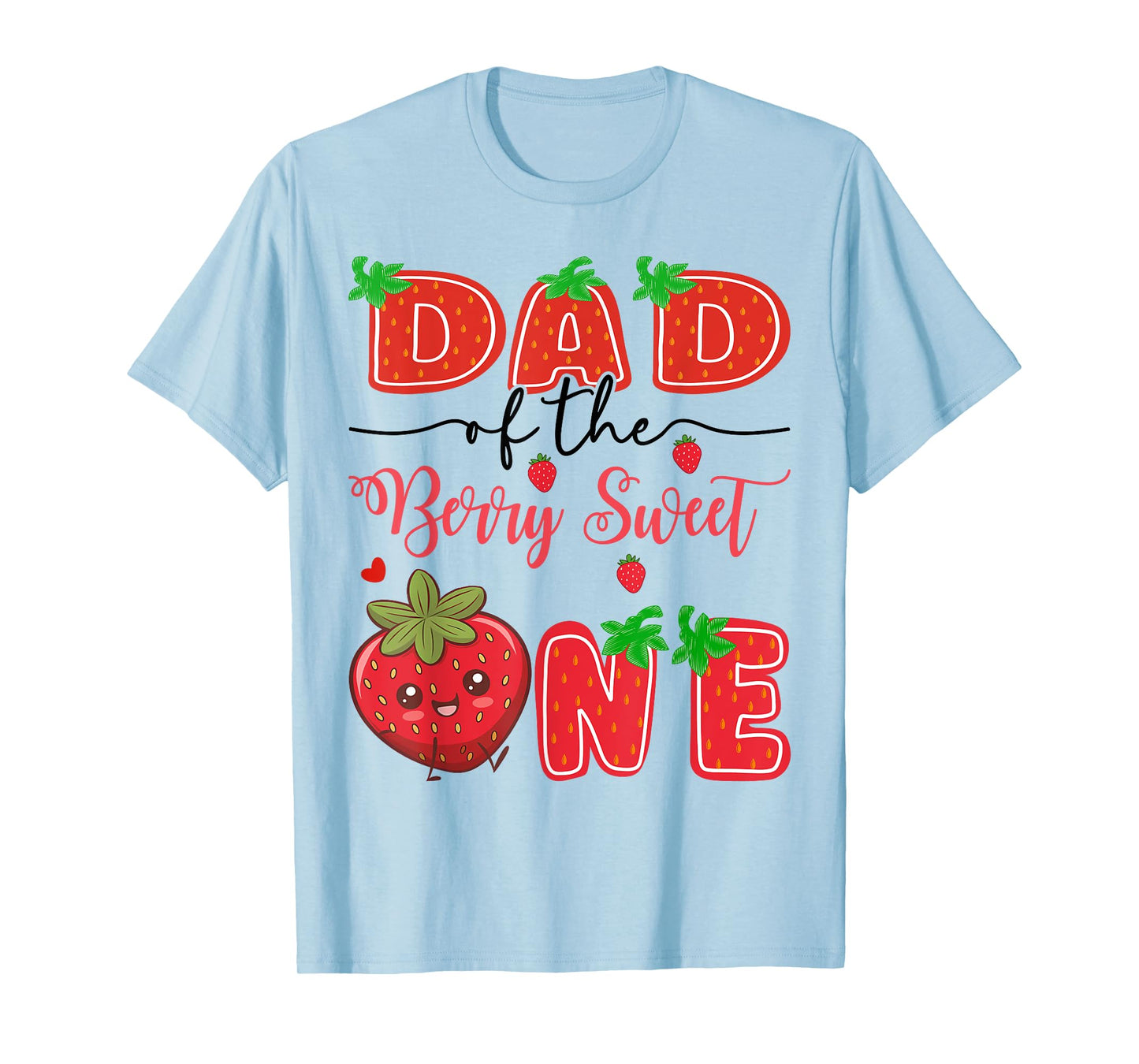 Dad Of The Berry Sweet One Strawberry 1St Birthday T-Shirt