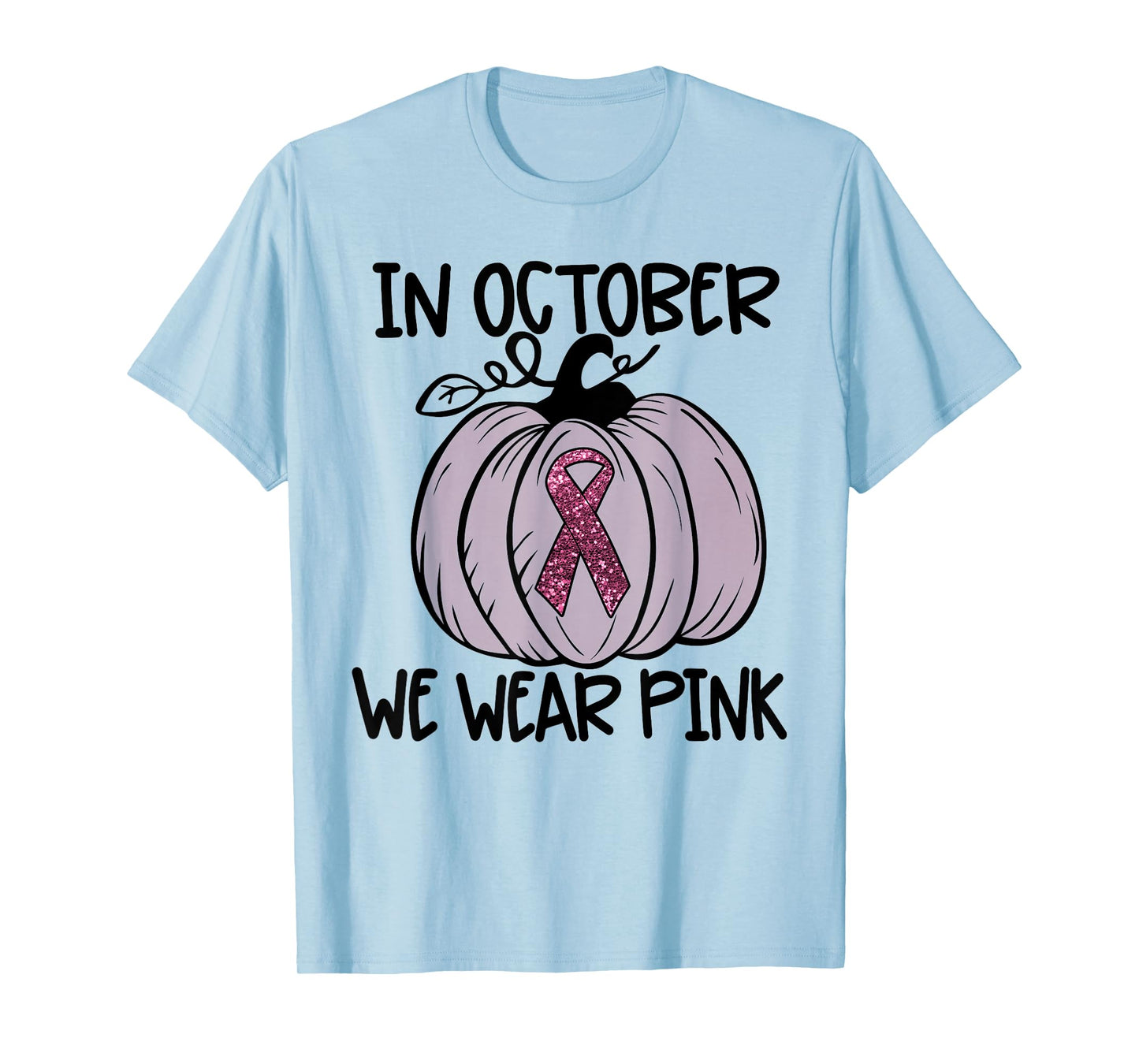 In October We Wear Pink Thanksgiving Breast Cancer Awareness T-Shirt