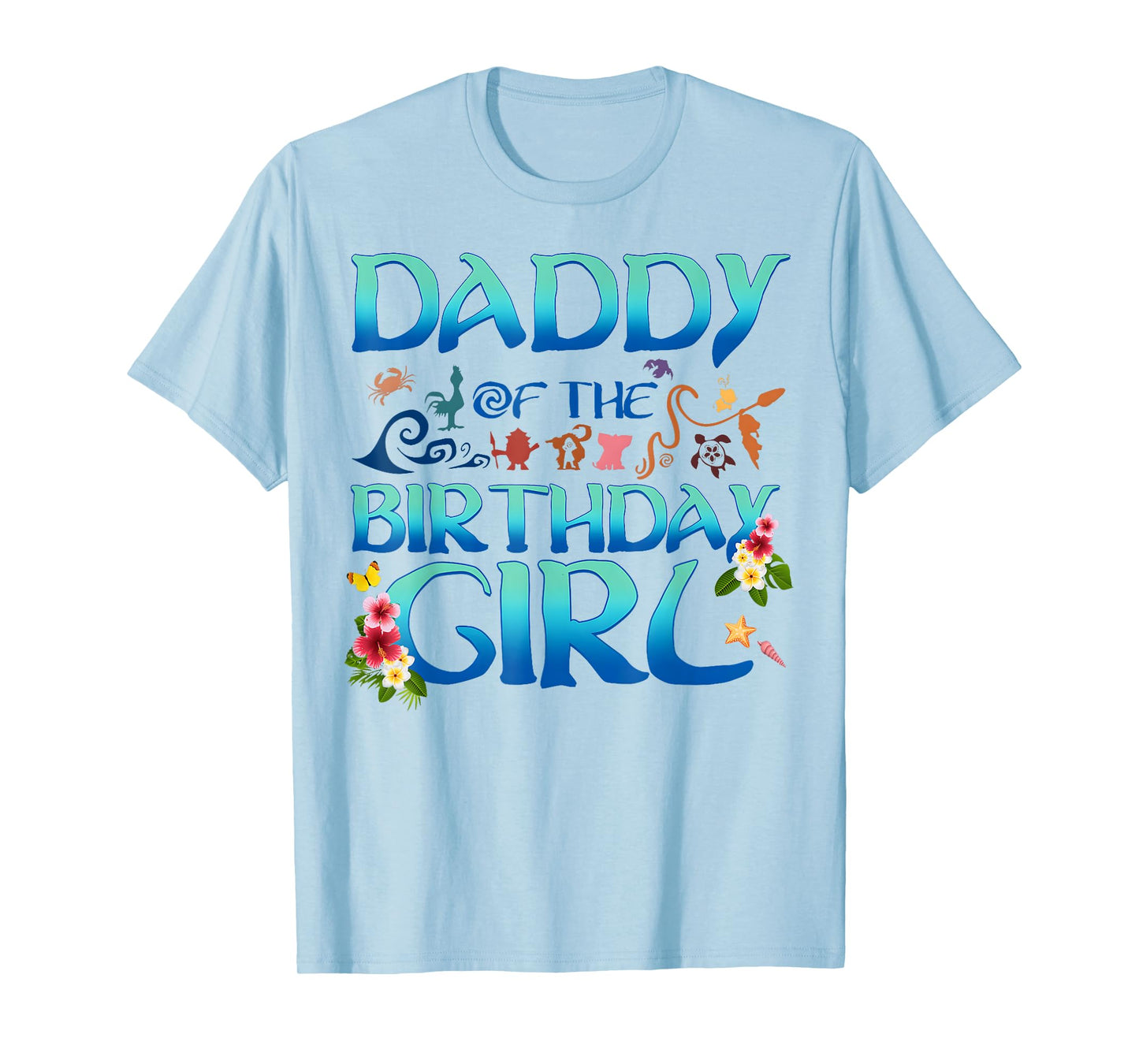 Daddy Of The Birthday Girl Matching Oceania Adventure Family T-Shirt