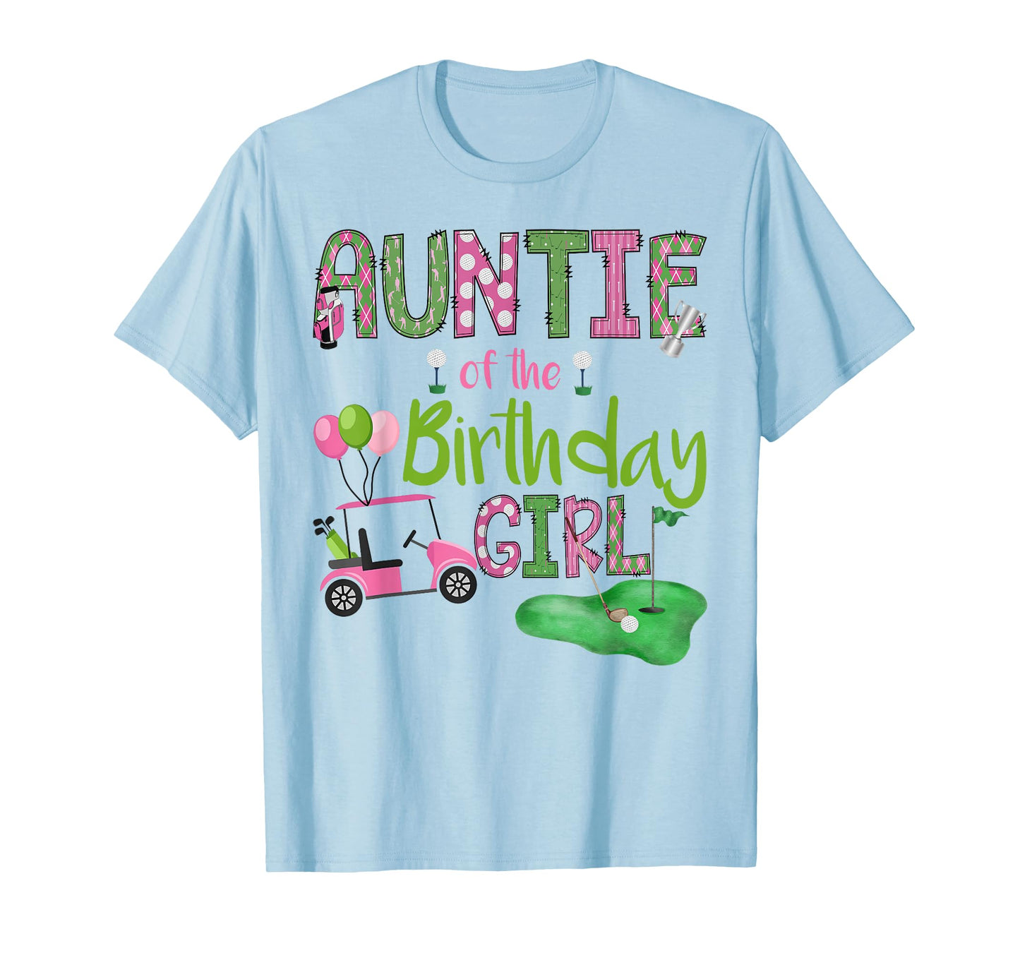 Auntie of The Birthday Girl Hole in One Golf Lover T-Shirt