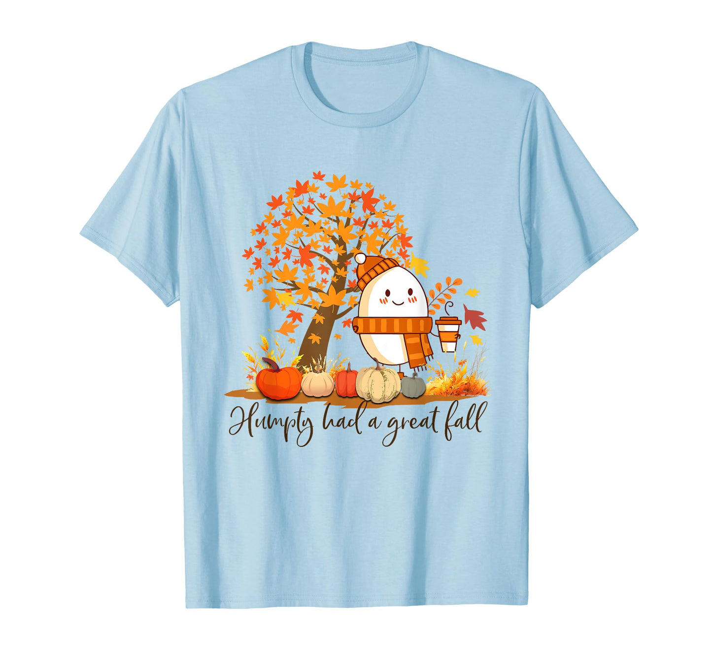 Humpty Dumpty Had A Great Fall Thanksgiving Autumn T-Shirt