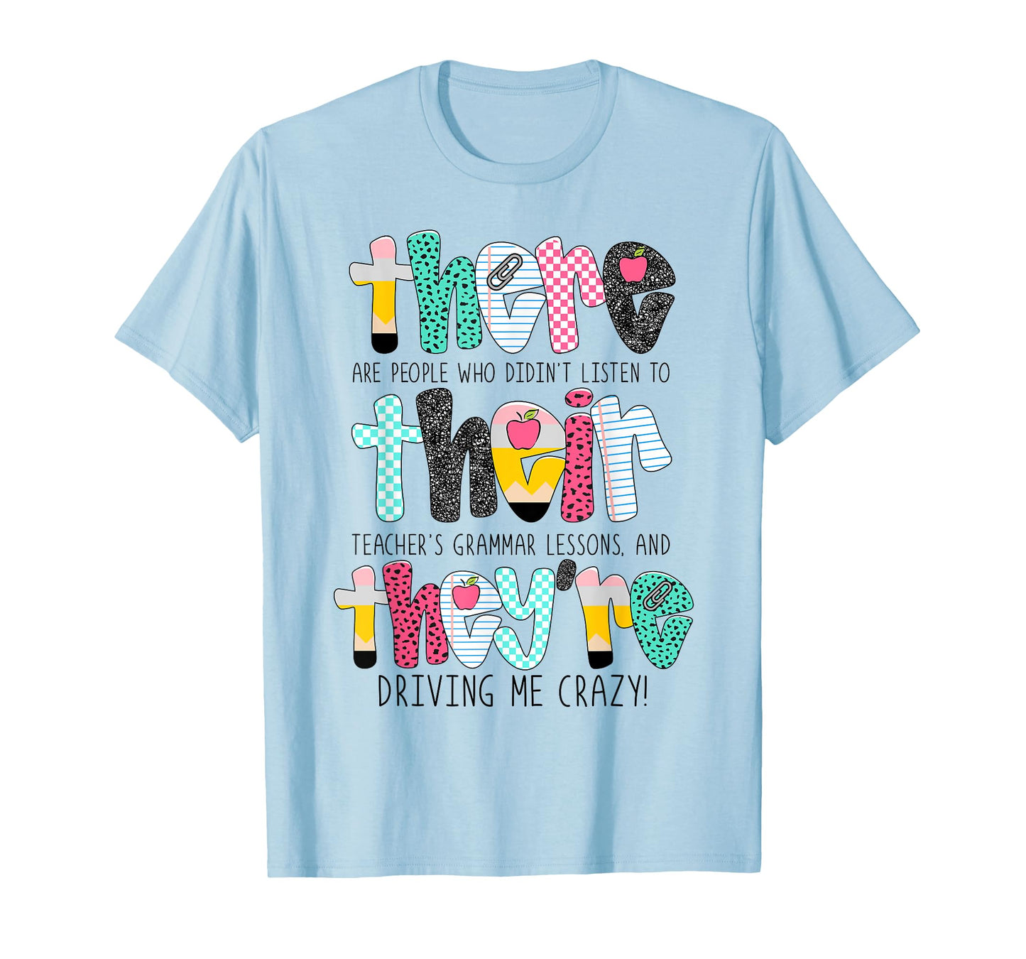 Their There They’re Back To School Grammar English Teacher T-Shirt