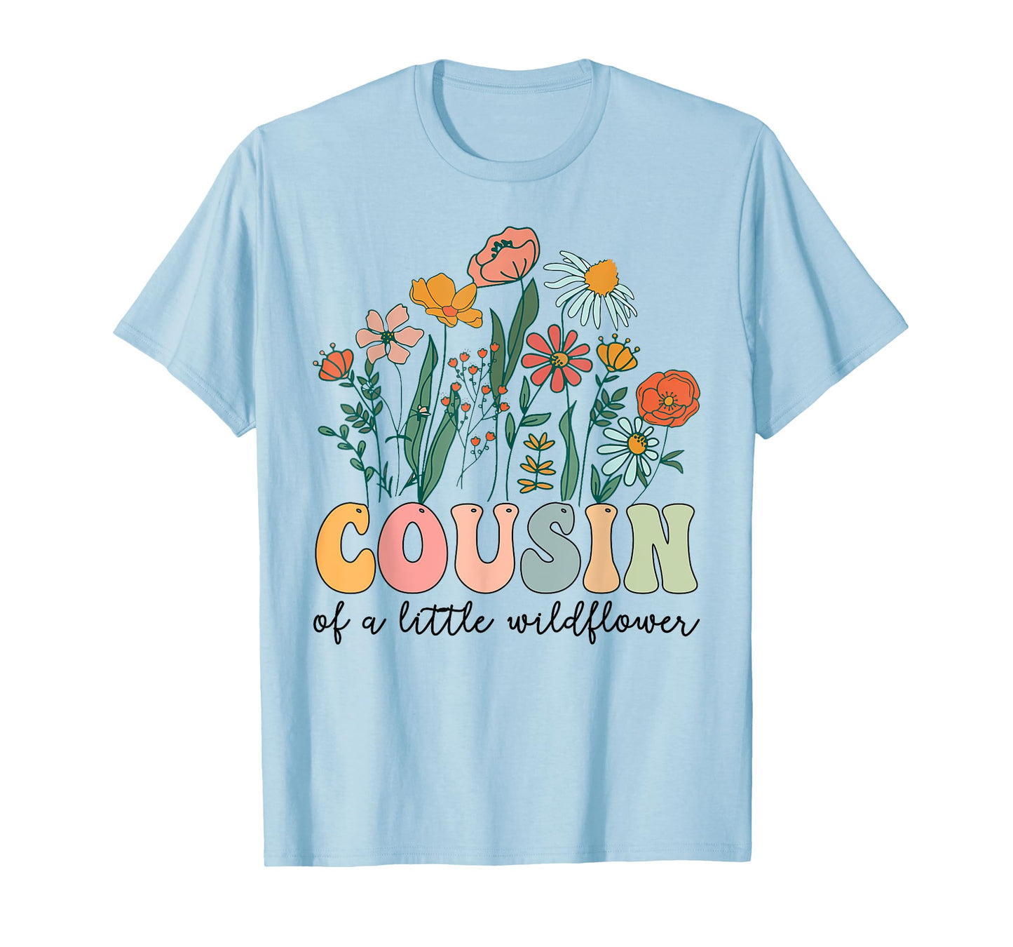 Cousin Of The Little Wildflower Birthday Party Baby Shower T-Shirt