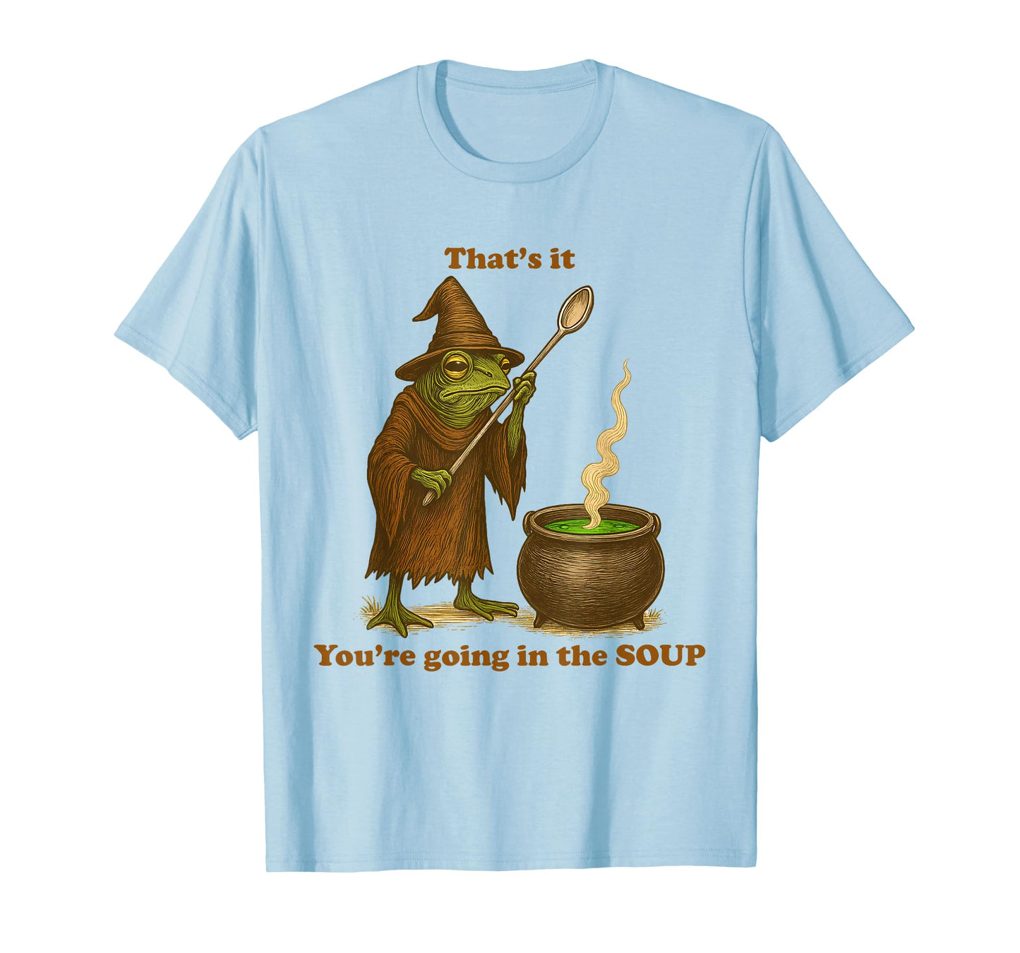 That's It You're Going in The Soup Funny Frog Meme Japanese T-Shirt
