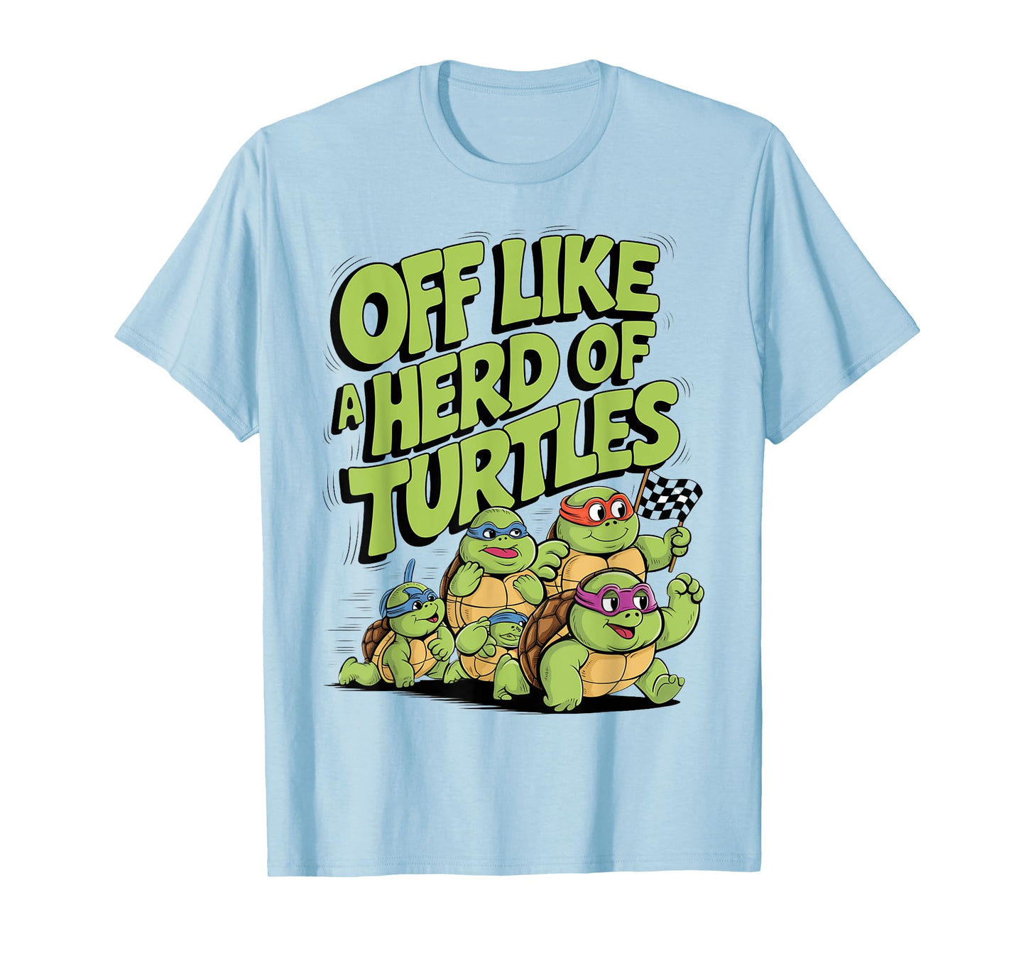 Off Like A Herd Of Turtles Funny Family Saying Retro Vintage T-Shirt