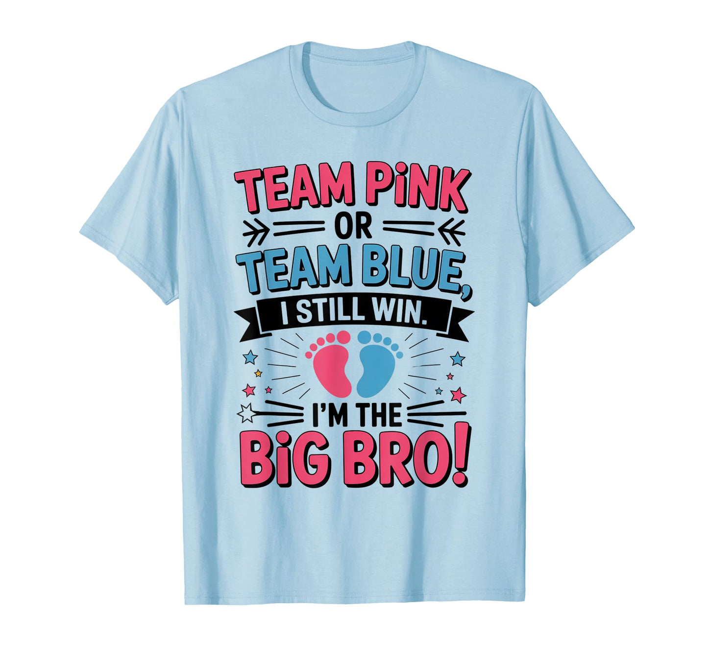 Either Way It Goes I'm The Big Bro Gender Reveal Party Baby T-Shirt
