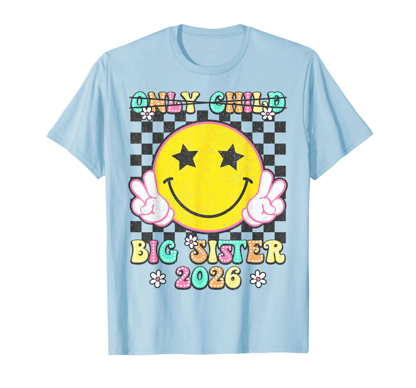 Only Child Big Sister 2026 Retro Promoted To Big Sister 2026 T-Shirt