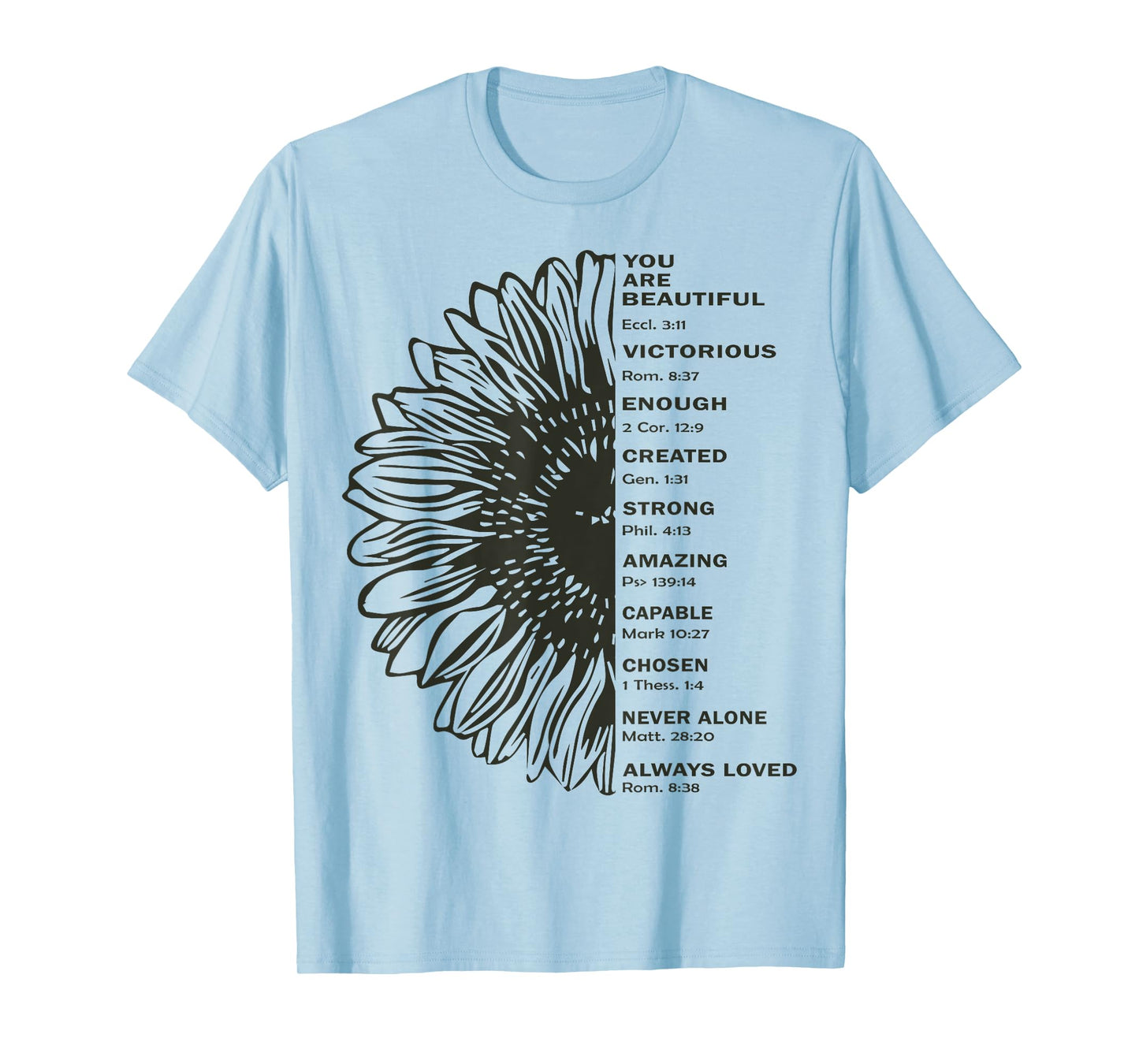 Sunflower You Are Beautiful Victorious Enough Created Strong T-Shirt