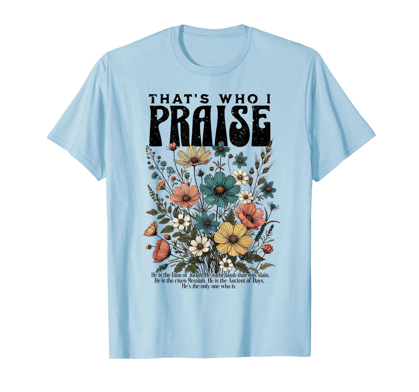 Brandon That's Who I Praise Jesus Christian Lake Merch T-Shirt