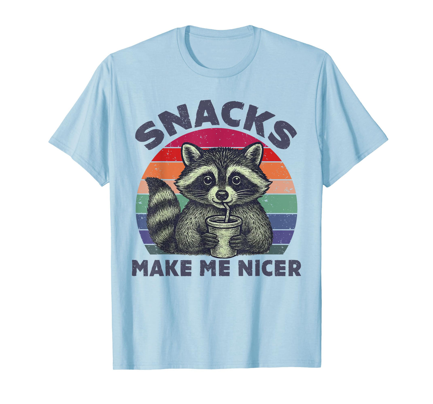 Snacks Make Me Nicer Raccoon Animal Sarcastic Saying Funny T-Shirt