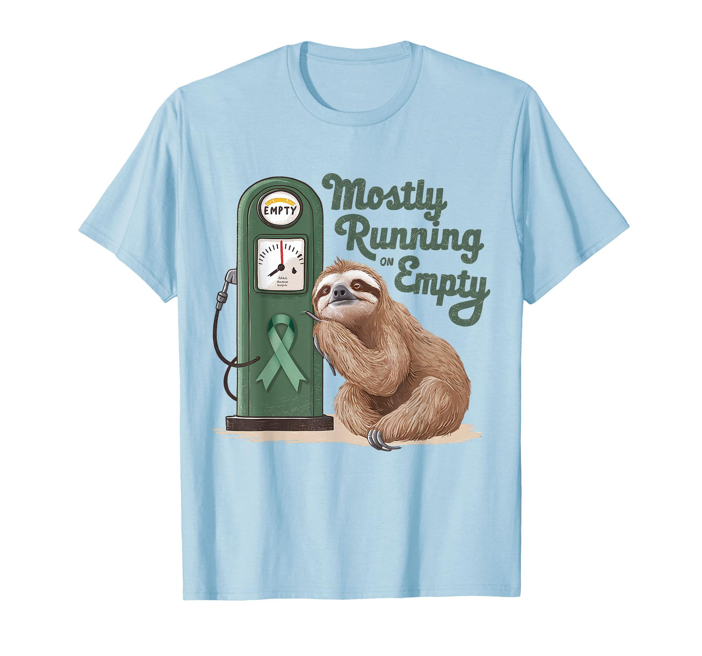 Mostly Running On Empty Gastroparesis Awareness Sloth Green T-Shirt