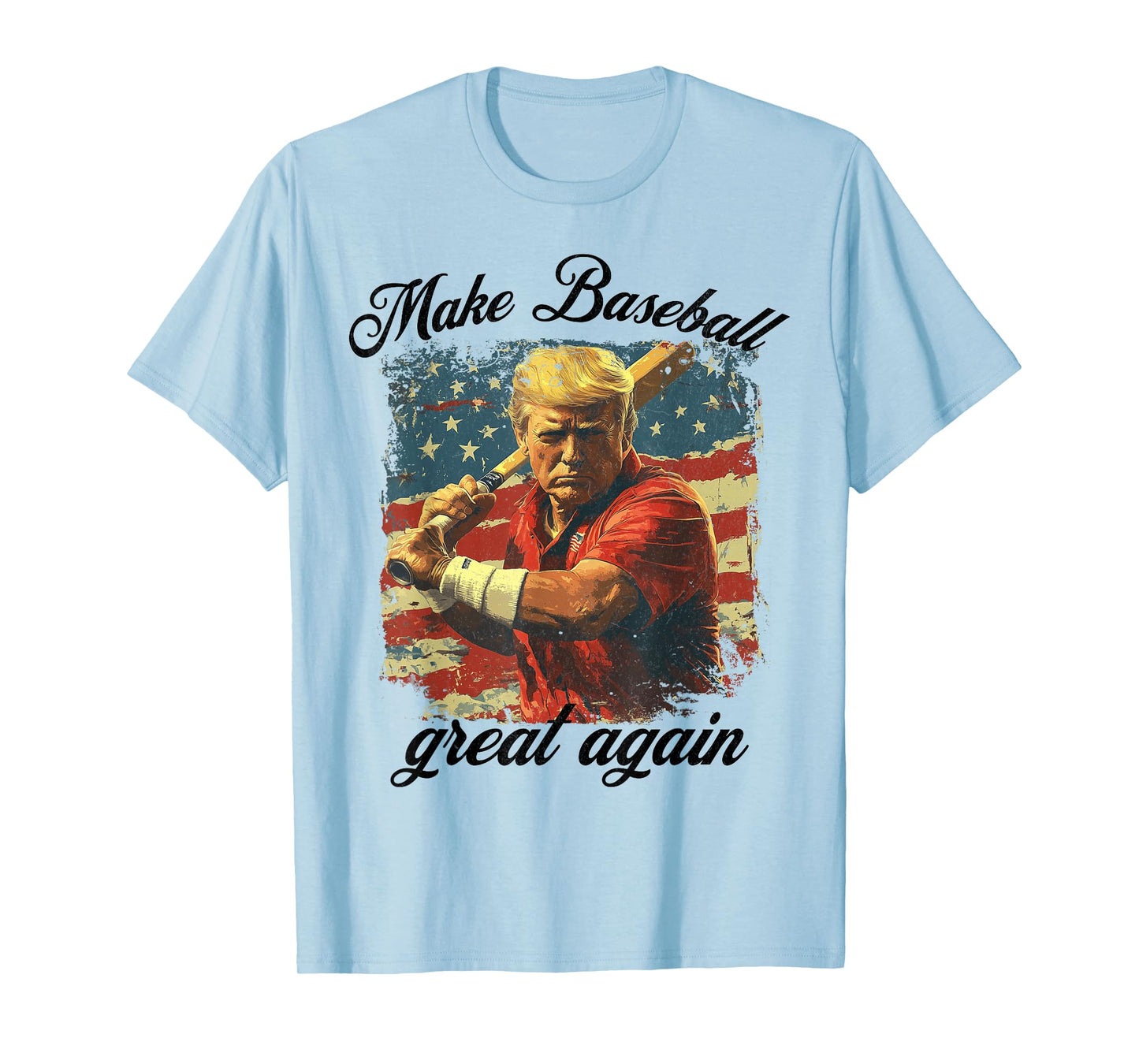 Make Baseball Great Again Funny Baseball Men Women American T-Shirt