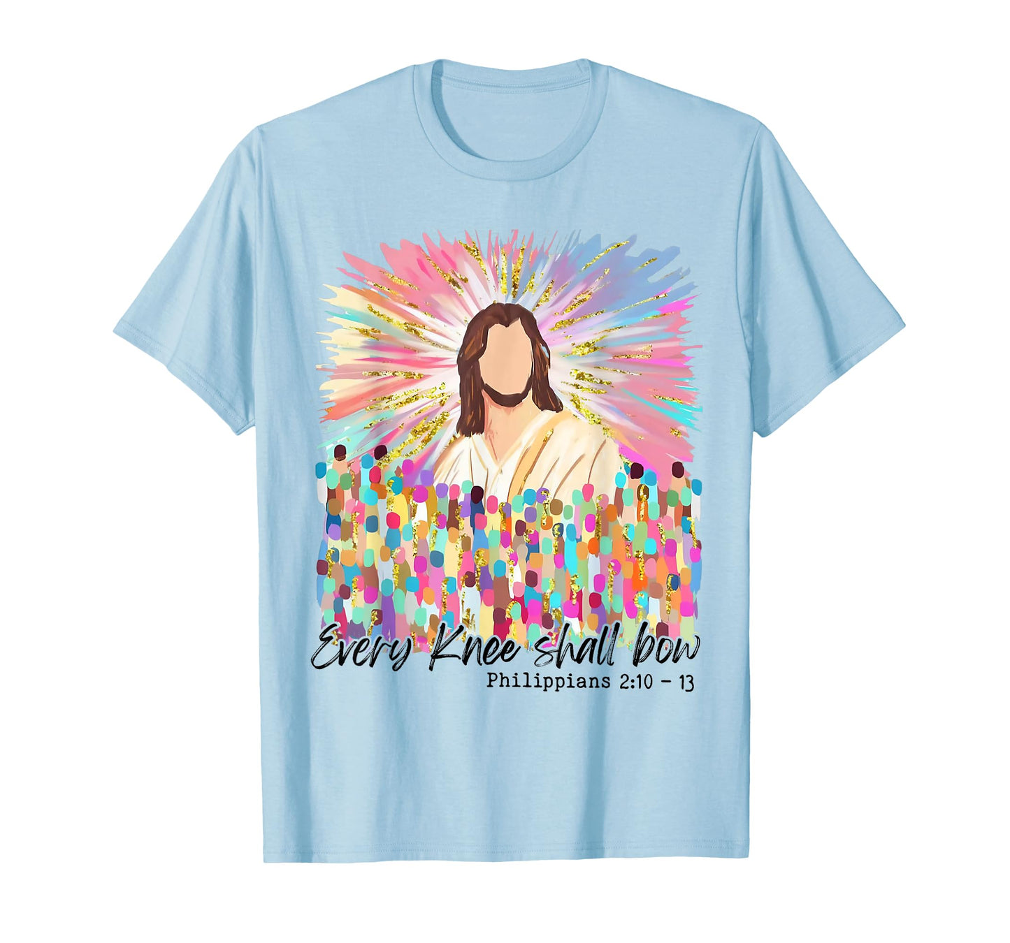 Every Knee Shall Bow Jesus Easter Faith T-Shirt