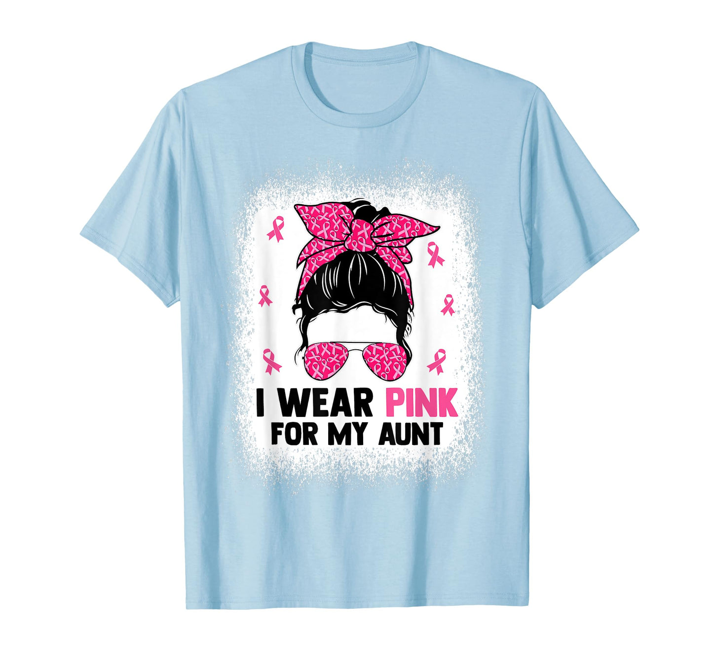 Messy Bun I Wear Pink For My Aunt Breast Cancer Awareness T-Shirt