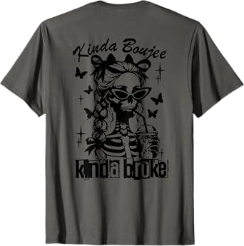Kinda Broke Kinda Bougie T-Shirt