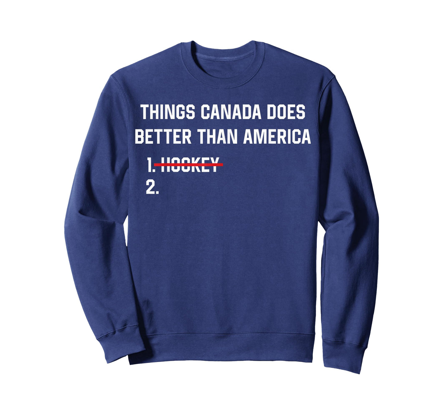 Things Canada Does Better Than America Funny Hockey Rivalry T-Shirt