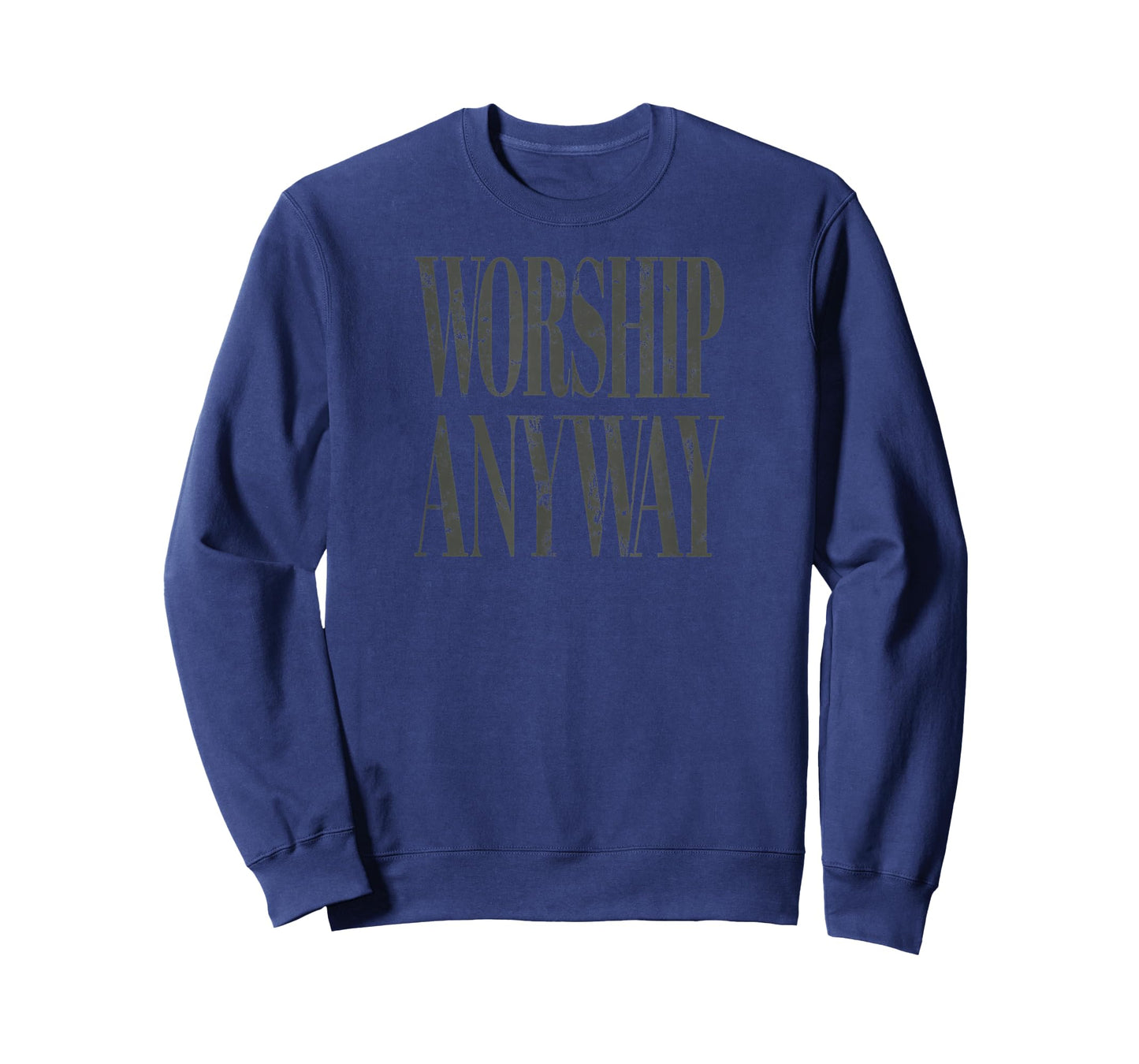 Worship Anyway Distressed Christian T-Shirt