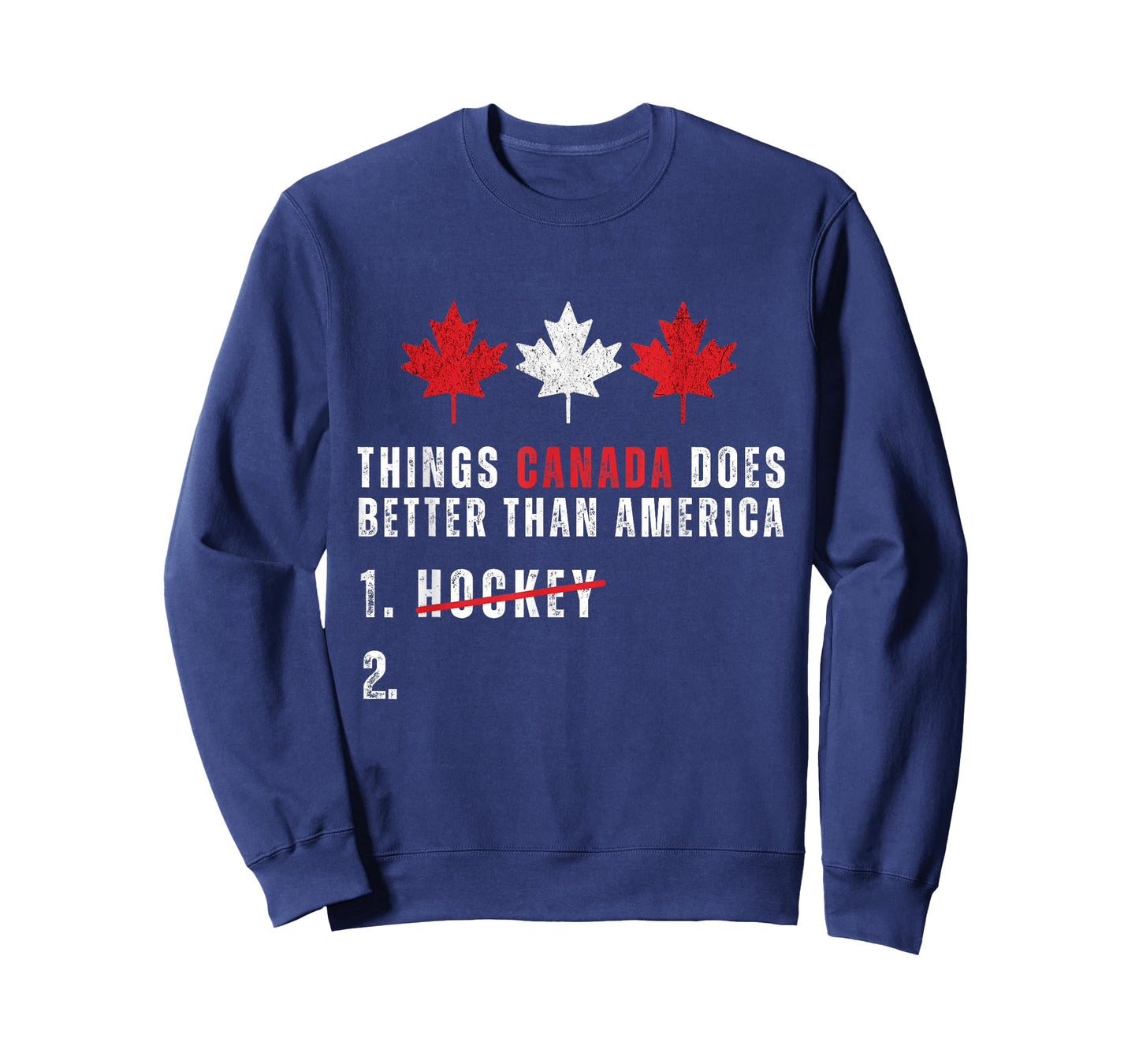 Things Canada Does Better Than America 1 Hockey 2 Funny T-Shirt