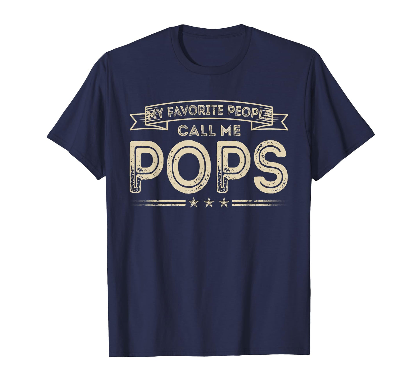 Favorite People Call Me Pops Funny Dad Papa Grandpa Vintage T-Shirt