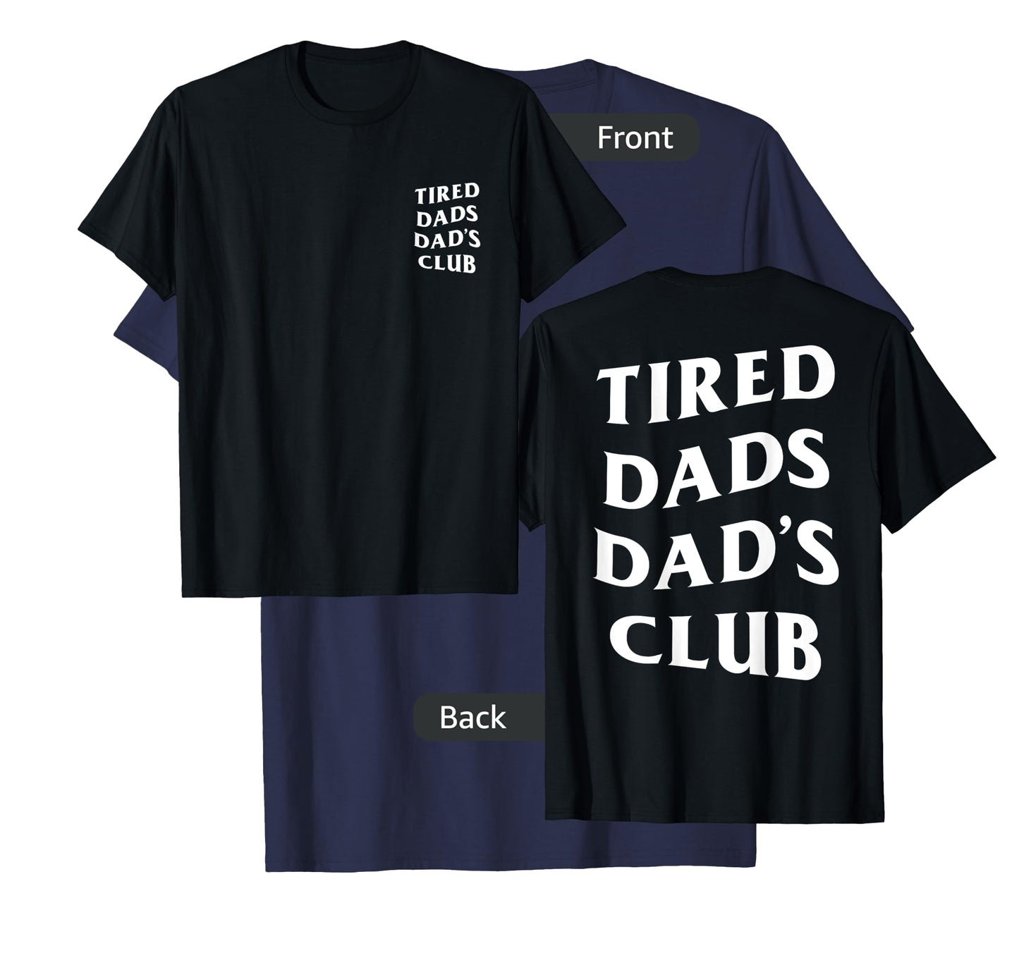 Mens Tired Dads Dad's Club, funny father's day lazy husband T-Shirt