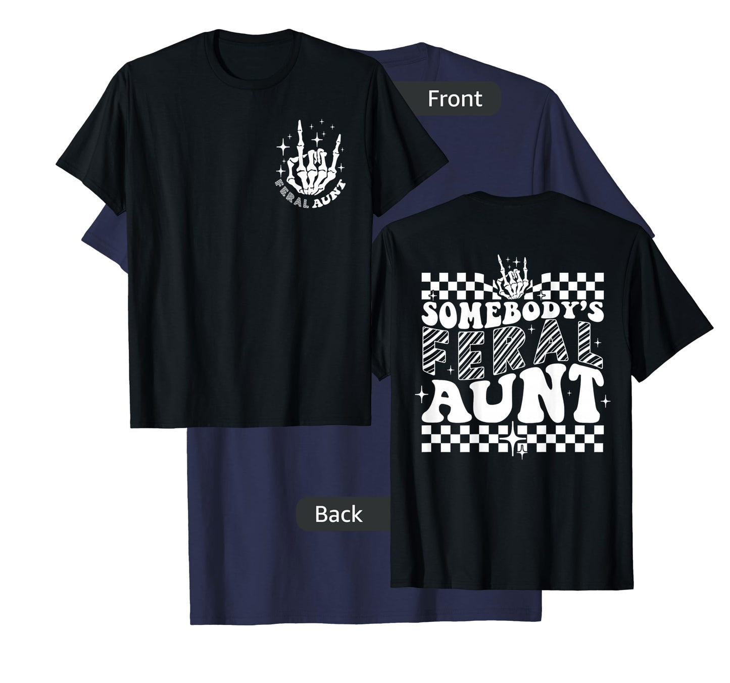 Groovy Somebody's Feral Aunt Cool Aunts Club Funny Auntie T-Shirt