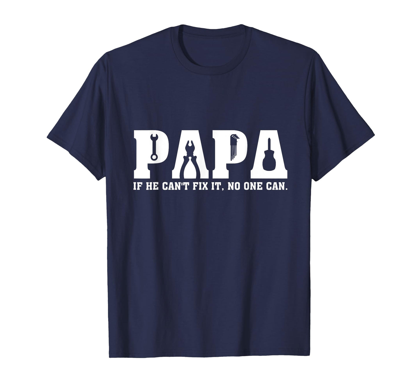 Vintage Papa If He Can't Fix It No One Can Father's Day T-Shirt