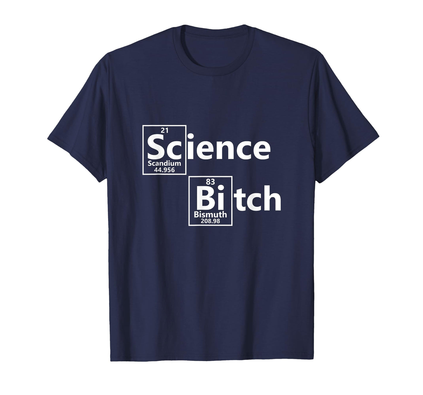 Science Bitch T-Shirt