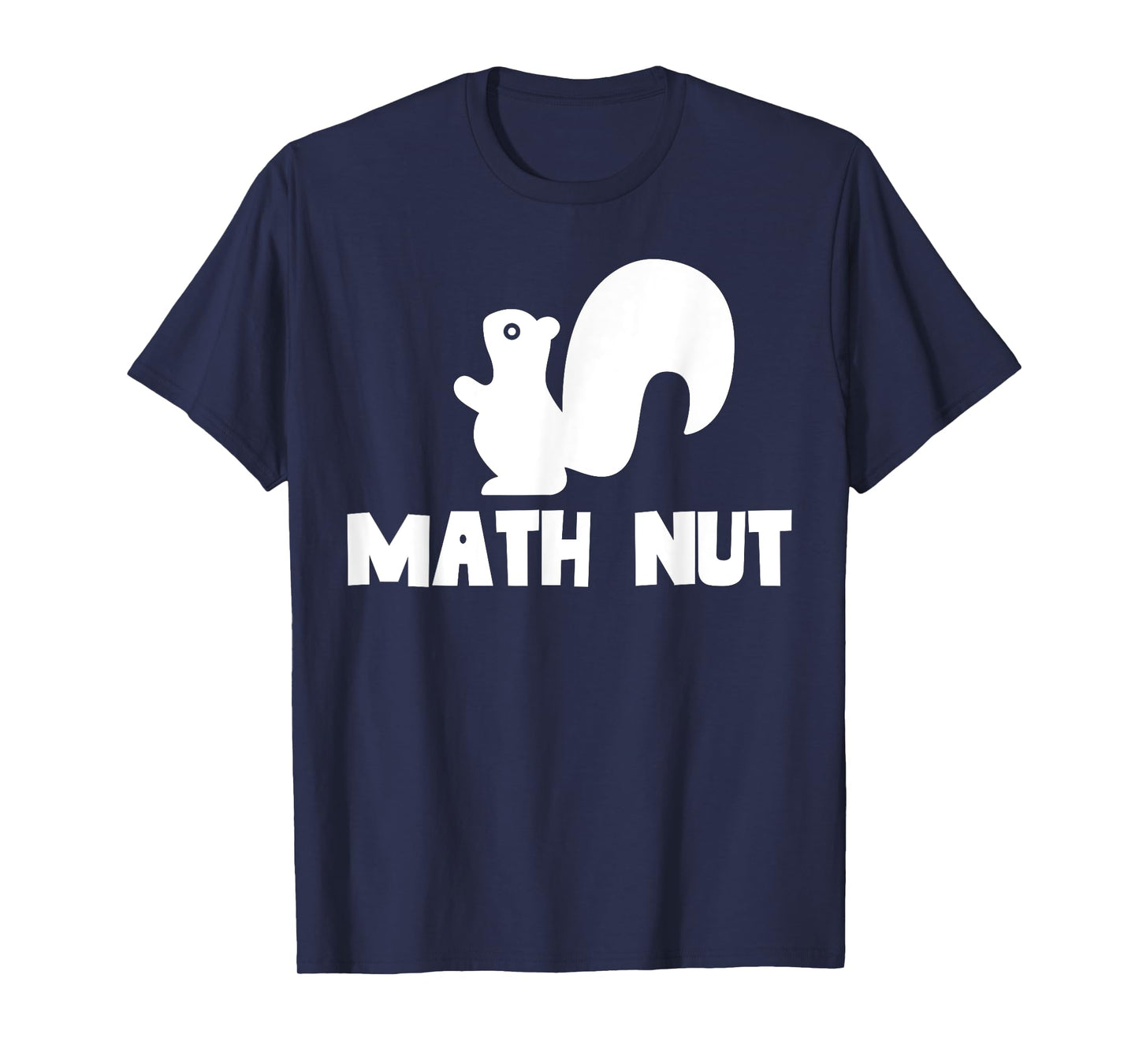 Math Nut Funny Back to School Cute Pun Animal Squirrel T-Shirt