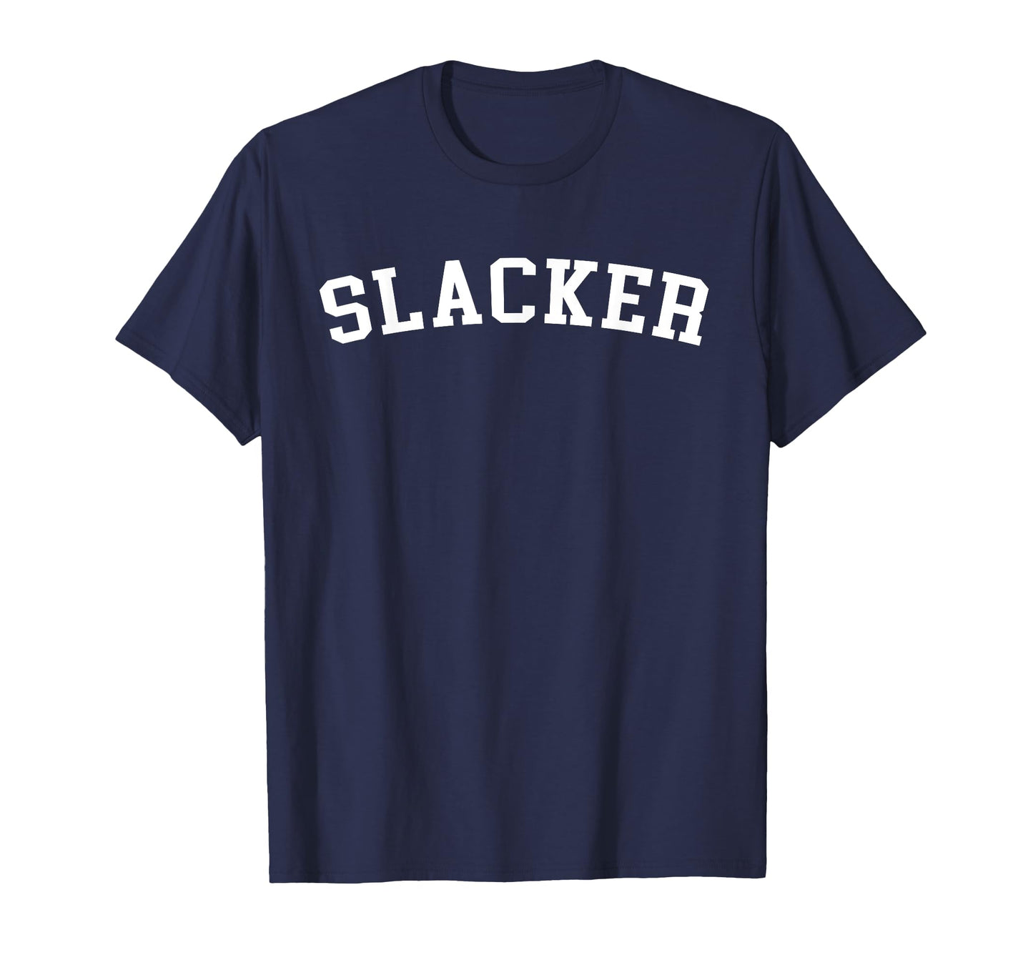 Slacker T-Shirt