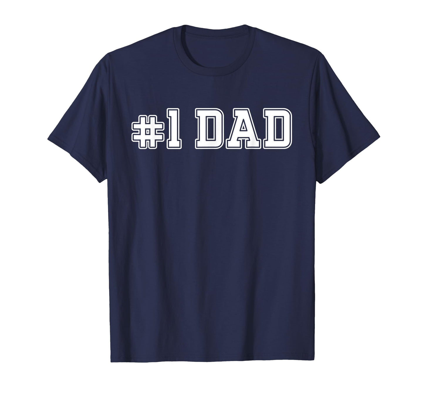 #1 Dad Best Dad Father's Day Number One Dad T-Shirt