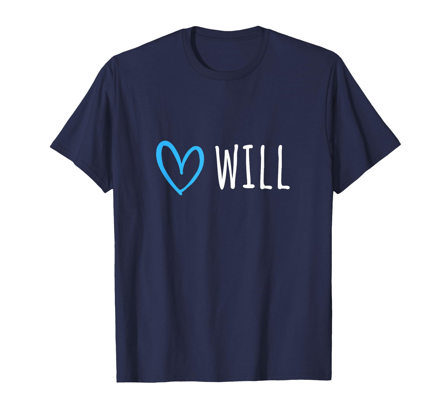 Love Will with Heart - Gift for Someone who Loves Will T-Shirt