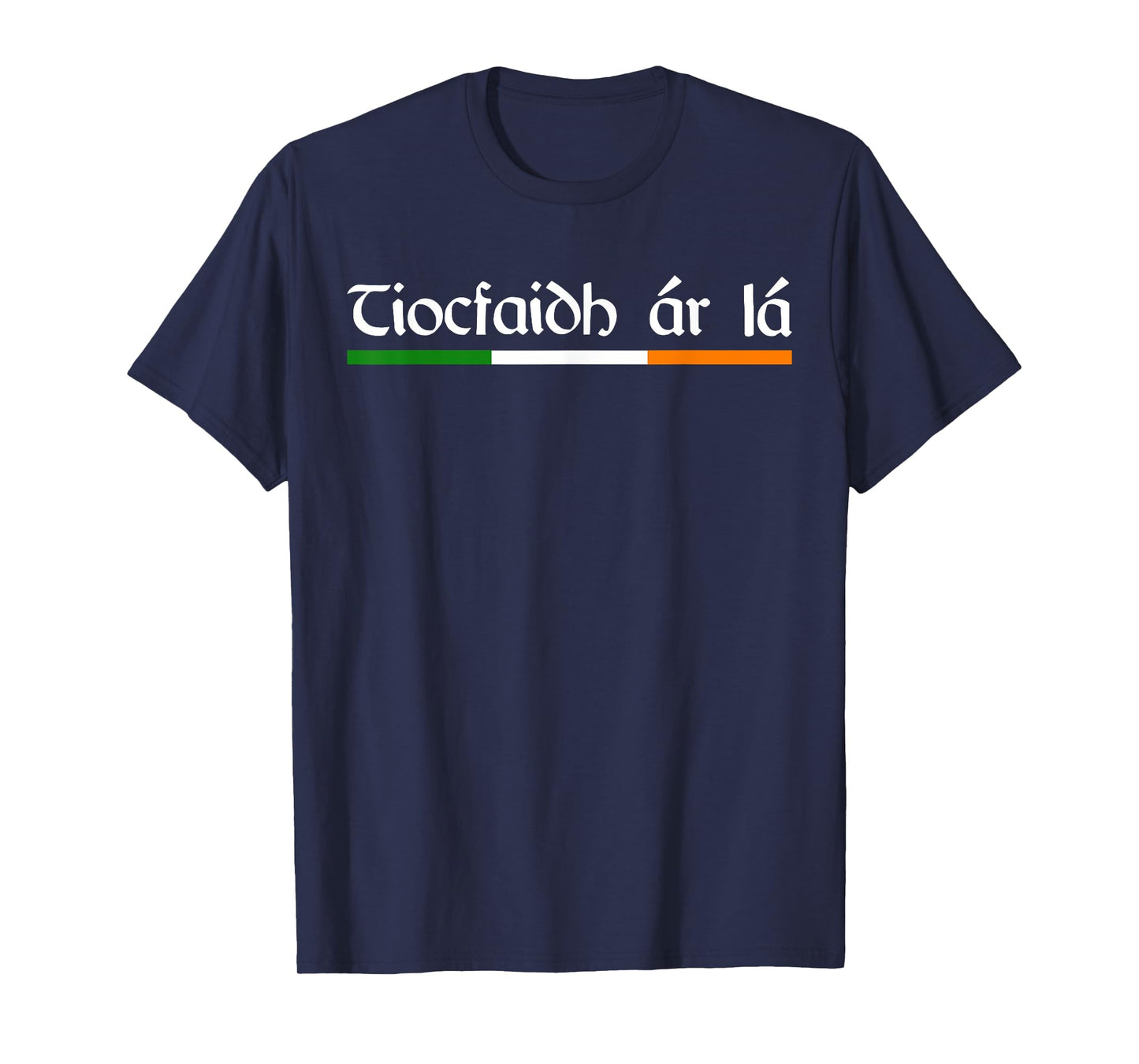 Tiocfaidh Ar La Our Day Will Come Vintage Ireland Irish T-Shirt