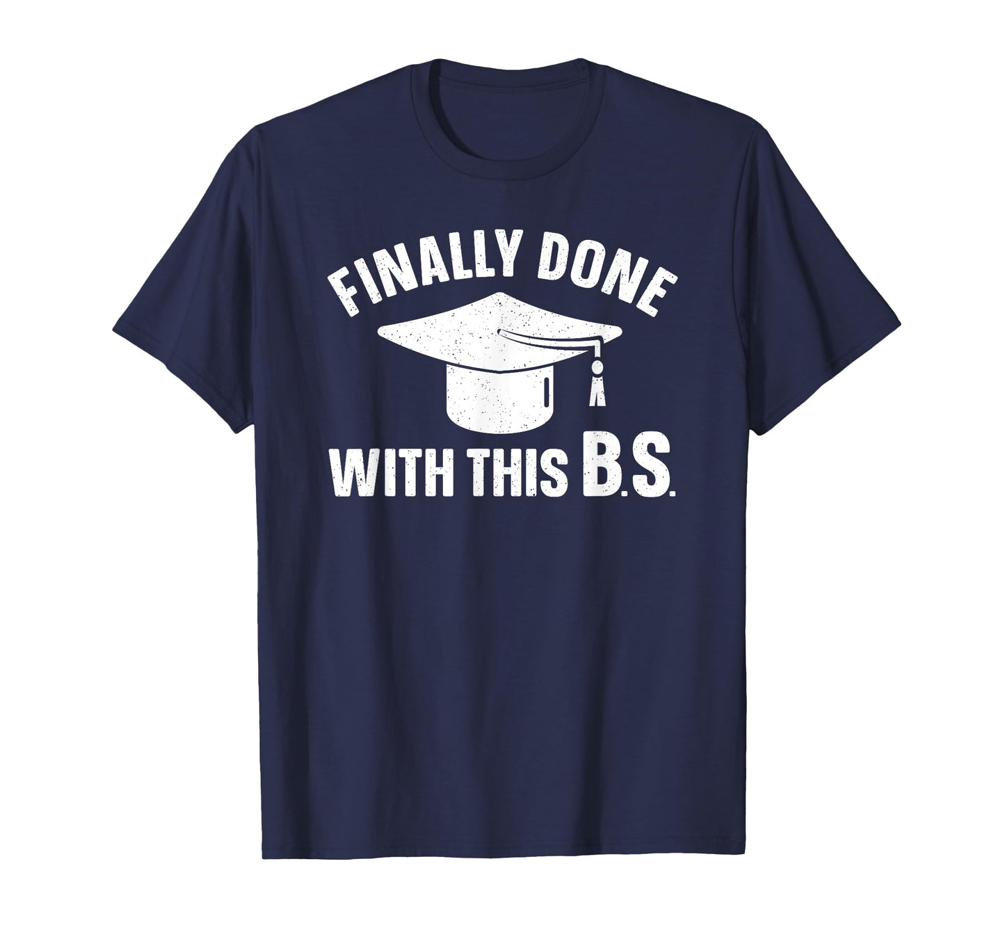 Graduation Art For Men Women Bachelor Of Science Graduation T-Shirt