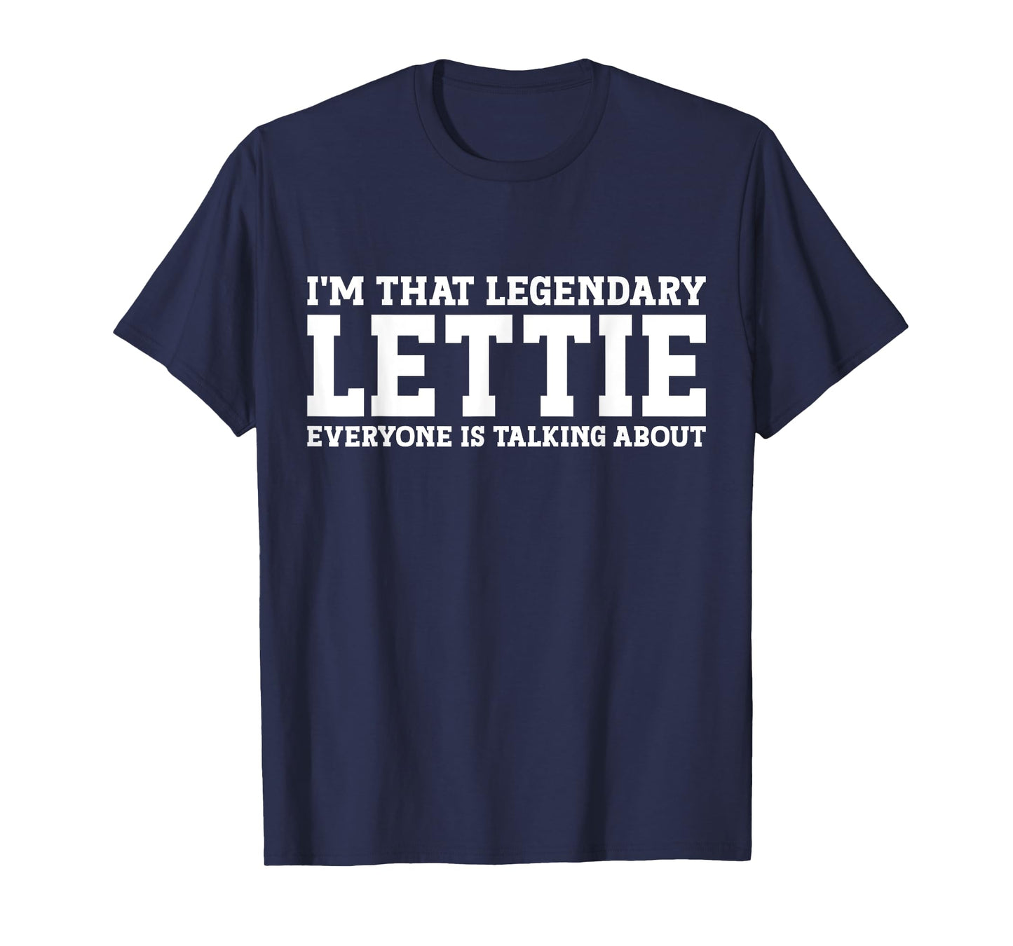 Lettie Personal Name Women Girl Funny Lettie T-Shirt