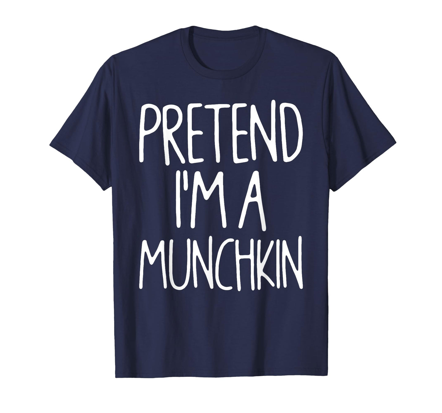 Pretend I'm A Munchkin Matching Lazy Easy Halloween Costume T-Shirt